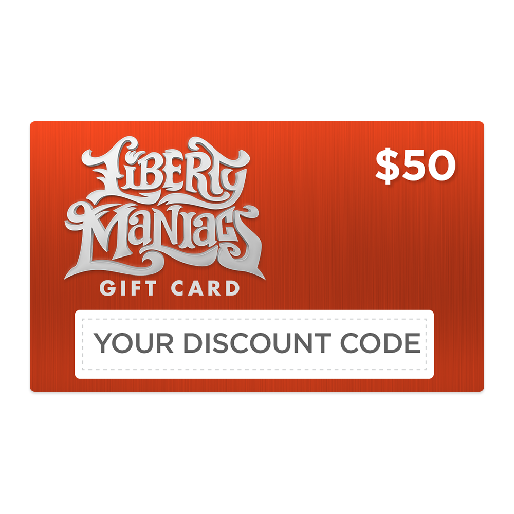 Gift Cards for Liberty Maniacs