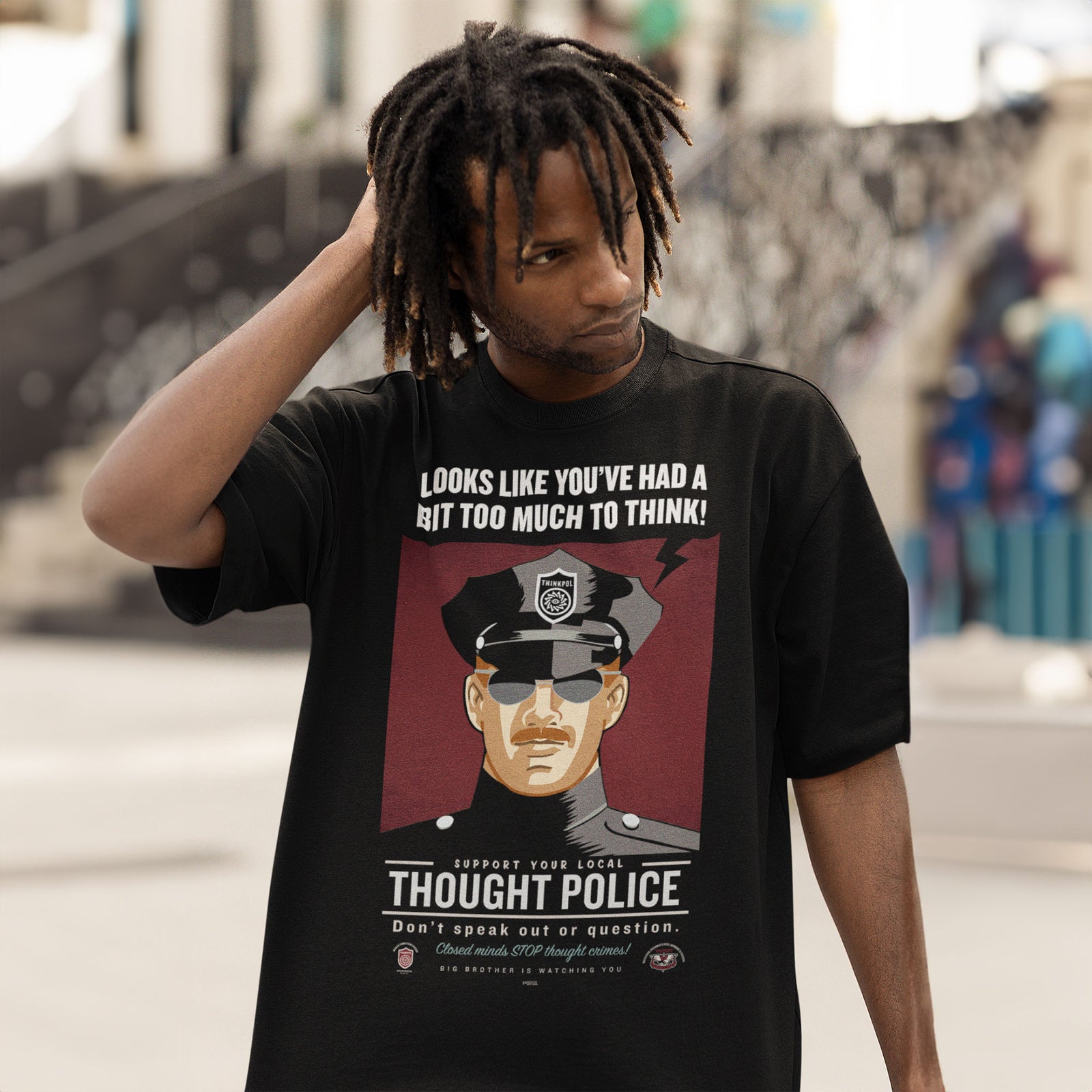Looks Like You've Had A Bit Too Much To Think Thought Police Garment-Dyed Heavyweight T-Shirt