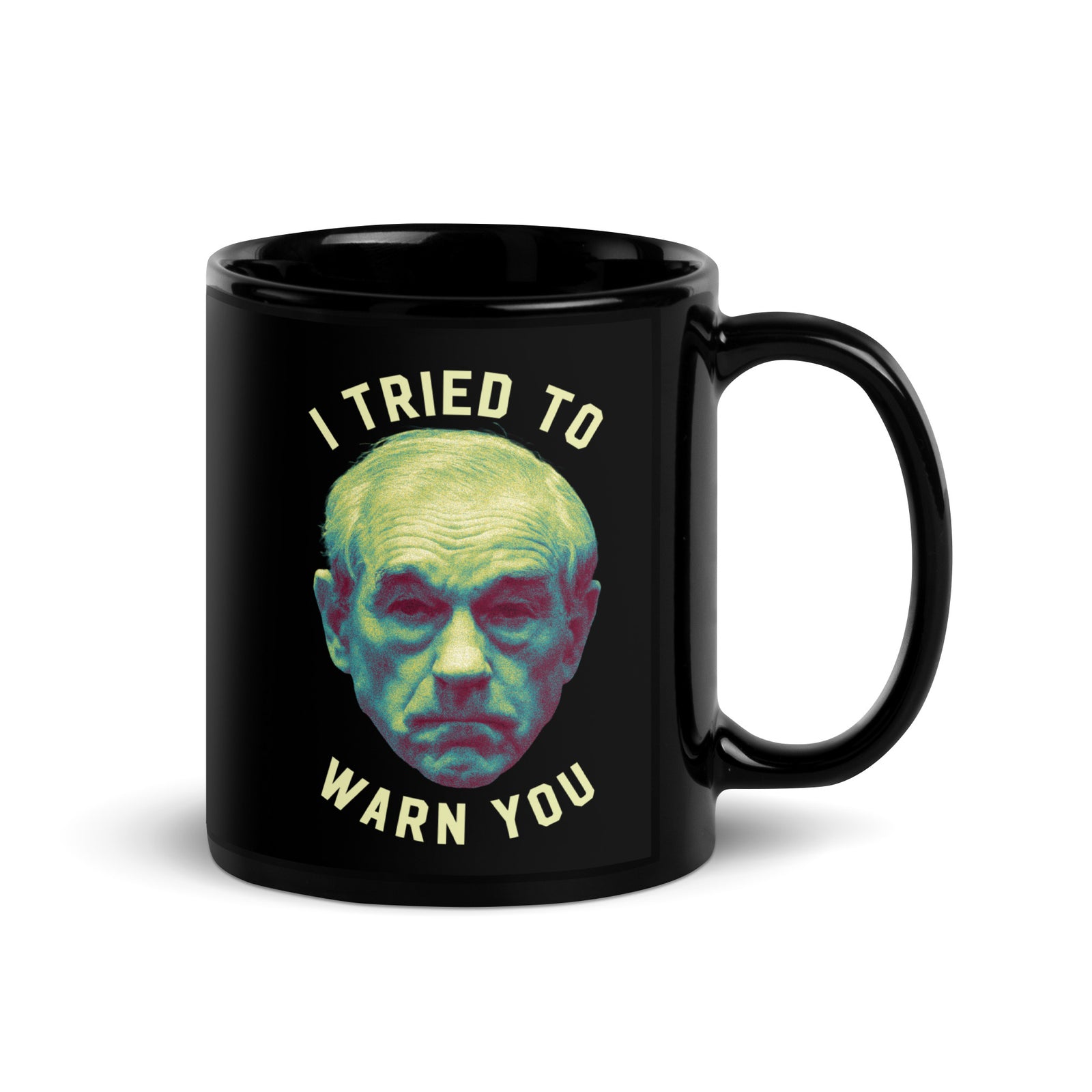 Ron Paul I Tried To Warn You Apocalypse Mug