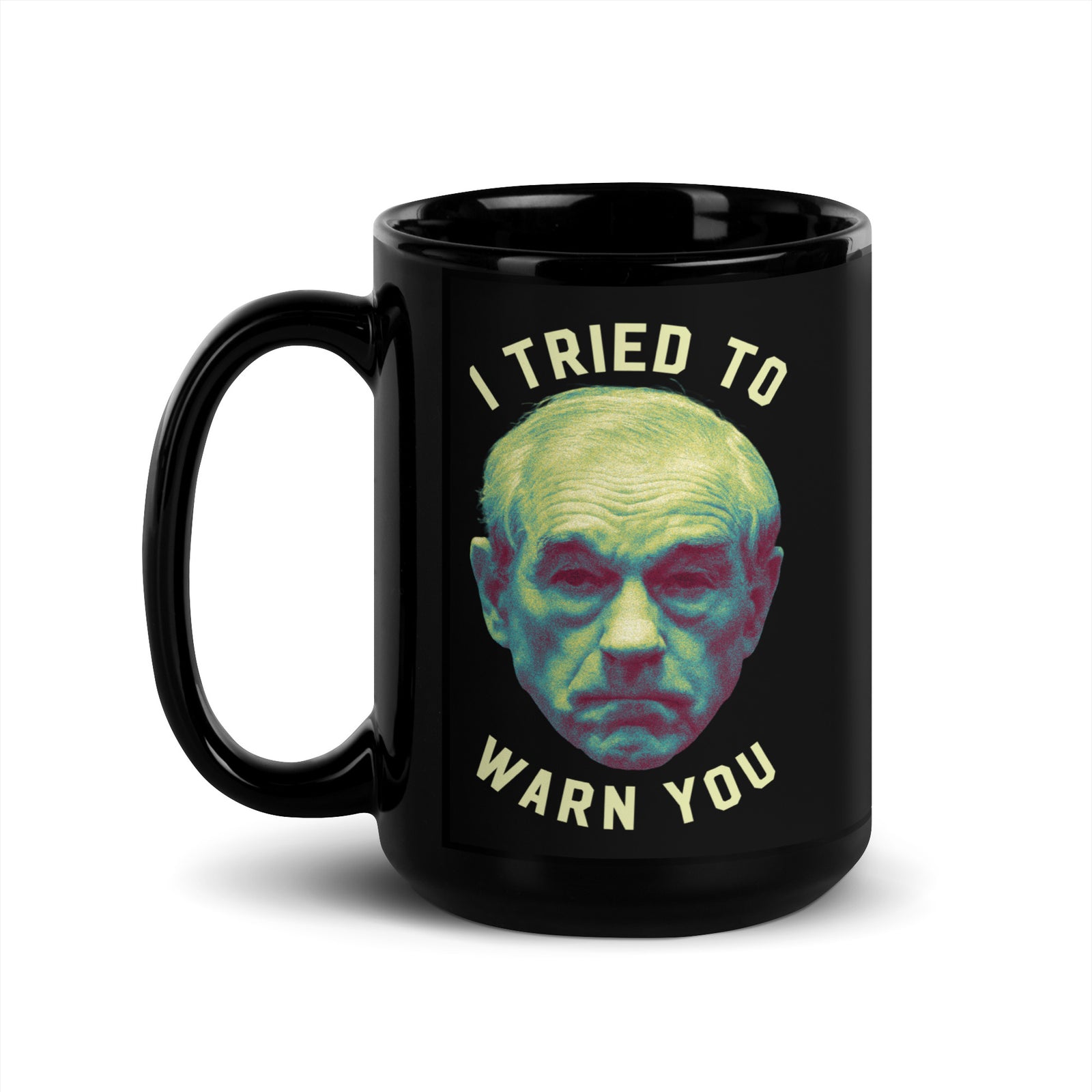 Ron Paul I Tried To Warn You Apocalypse Mug