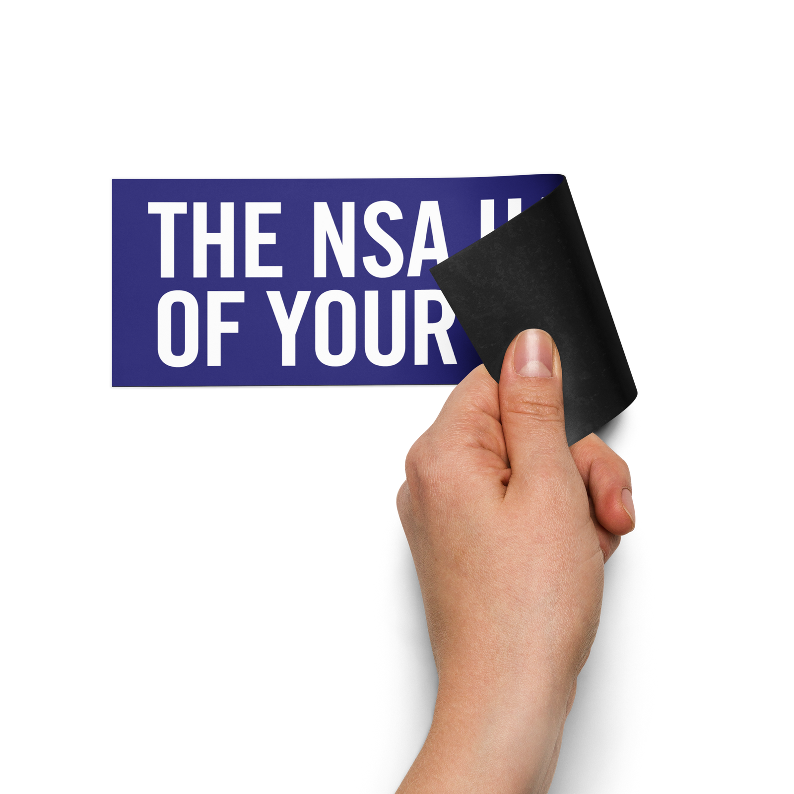The NSA Has All Your Selfies Car Magnet