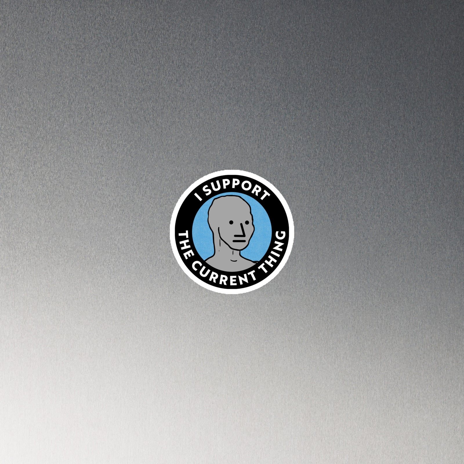 I Support the Current Thing NPC Magnet