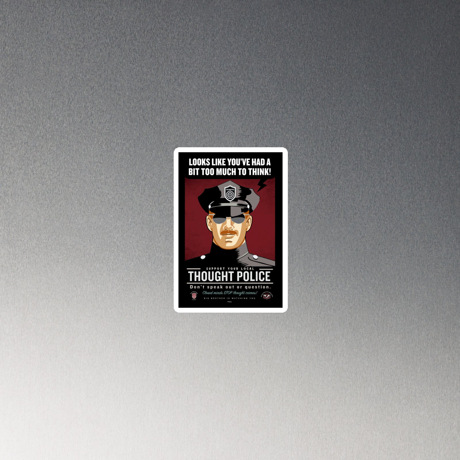 Looks Like You've Had A Bit Too Much To Think Fridge Magnet by Liberty Maniacs