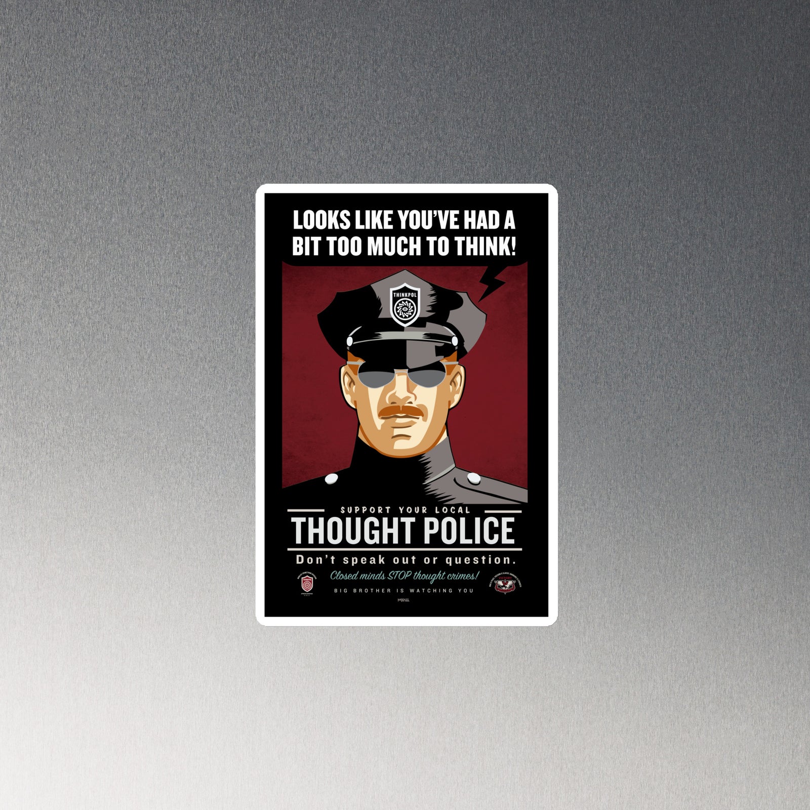 Looks Like You've Had A Bit Too Much To Think Fridge Magnet