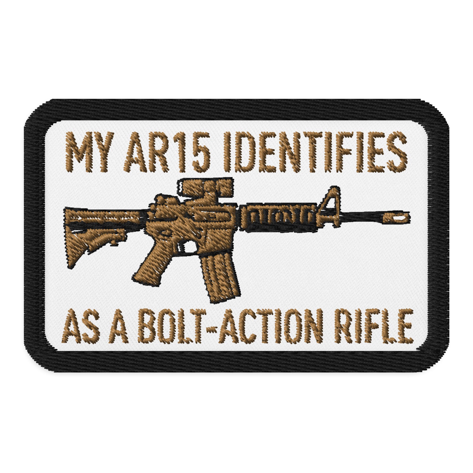 My AR15 Identifies as a Bolt-Action Rifle Patch
