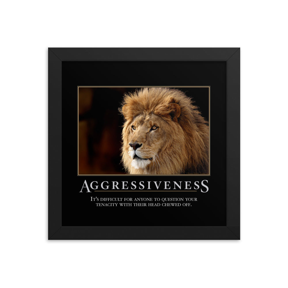 Aggressiveness Demotivational Framed Print