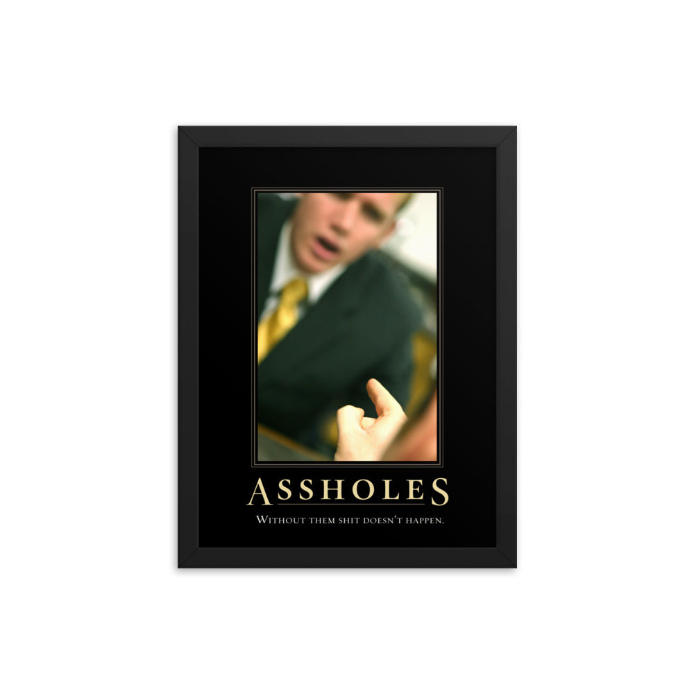 Assholes Motivational Framed Print