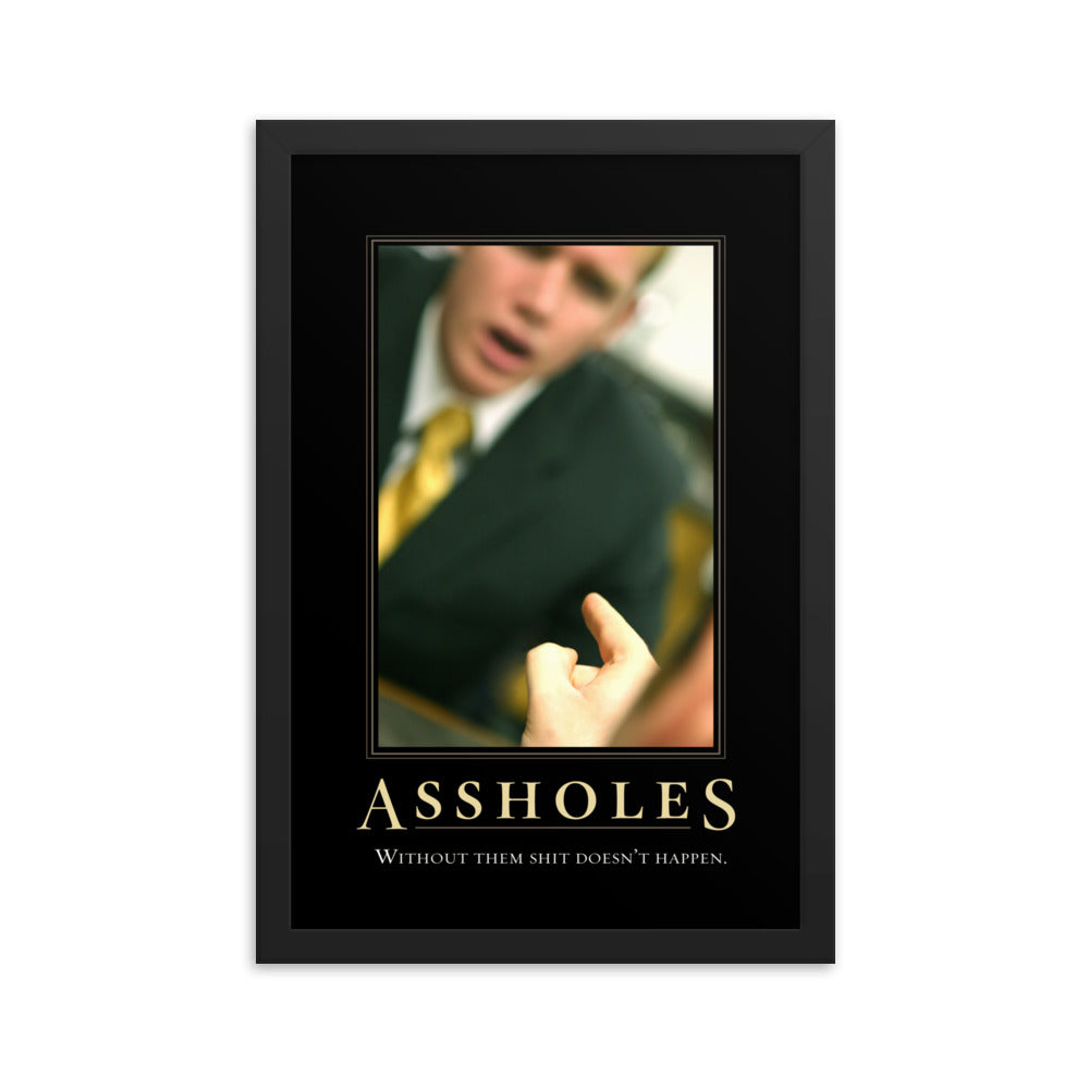 Assholes Motivational Framed Print