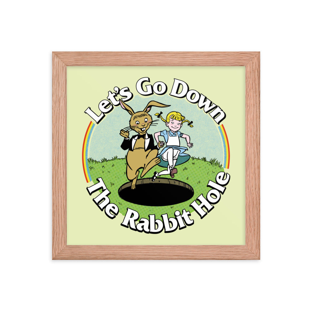 Let's Go Down the Rabbit Hole Framed Print