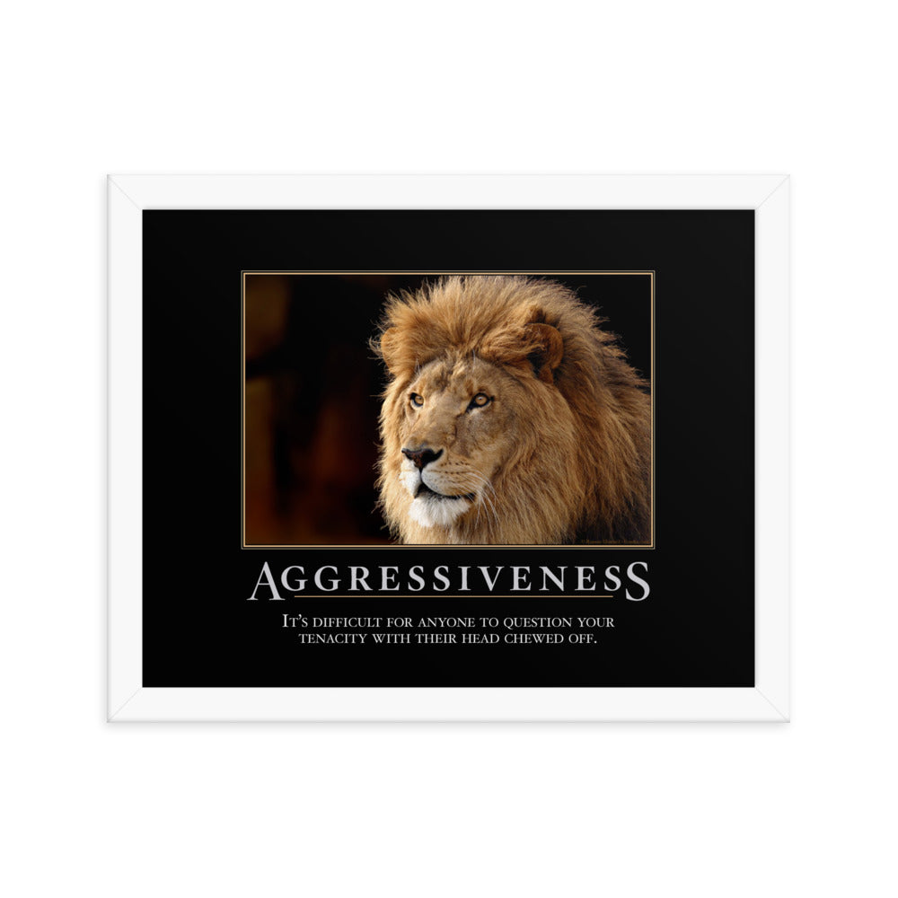 Aggressiveness Demotivational Framed Print