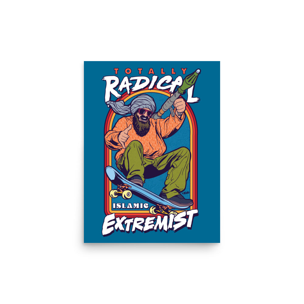 Totally Radical Islamic Extremist Print