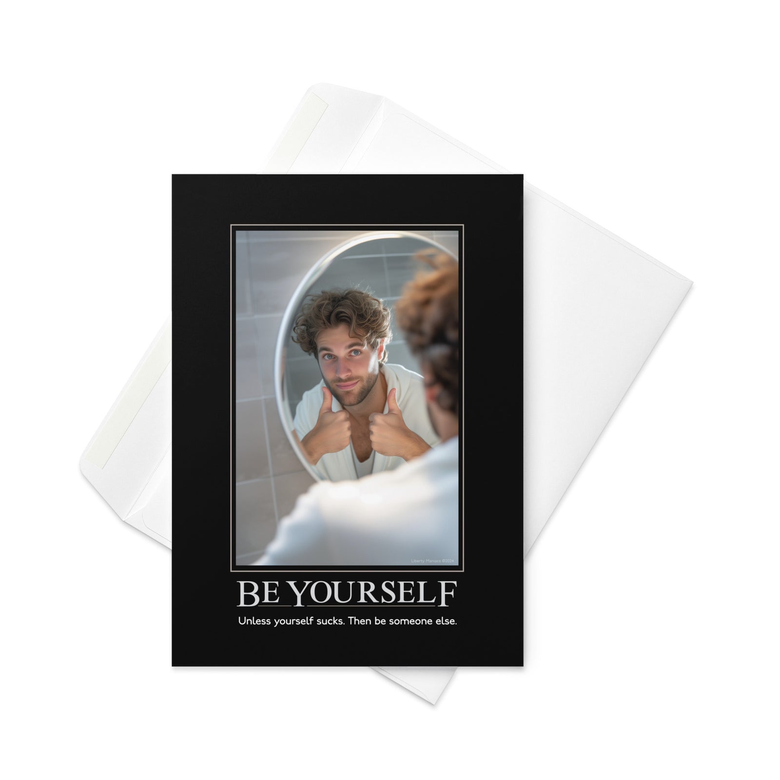Be Yourself Greeting Card