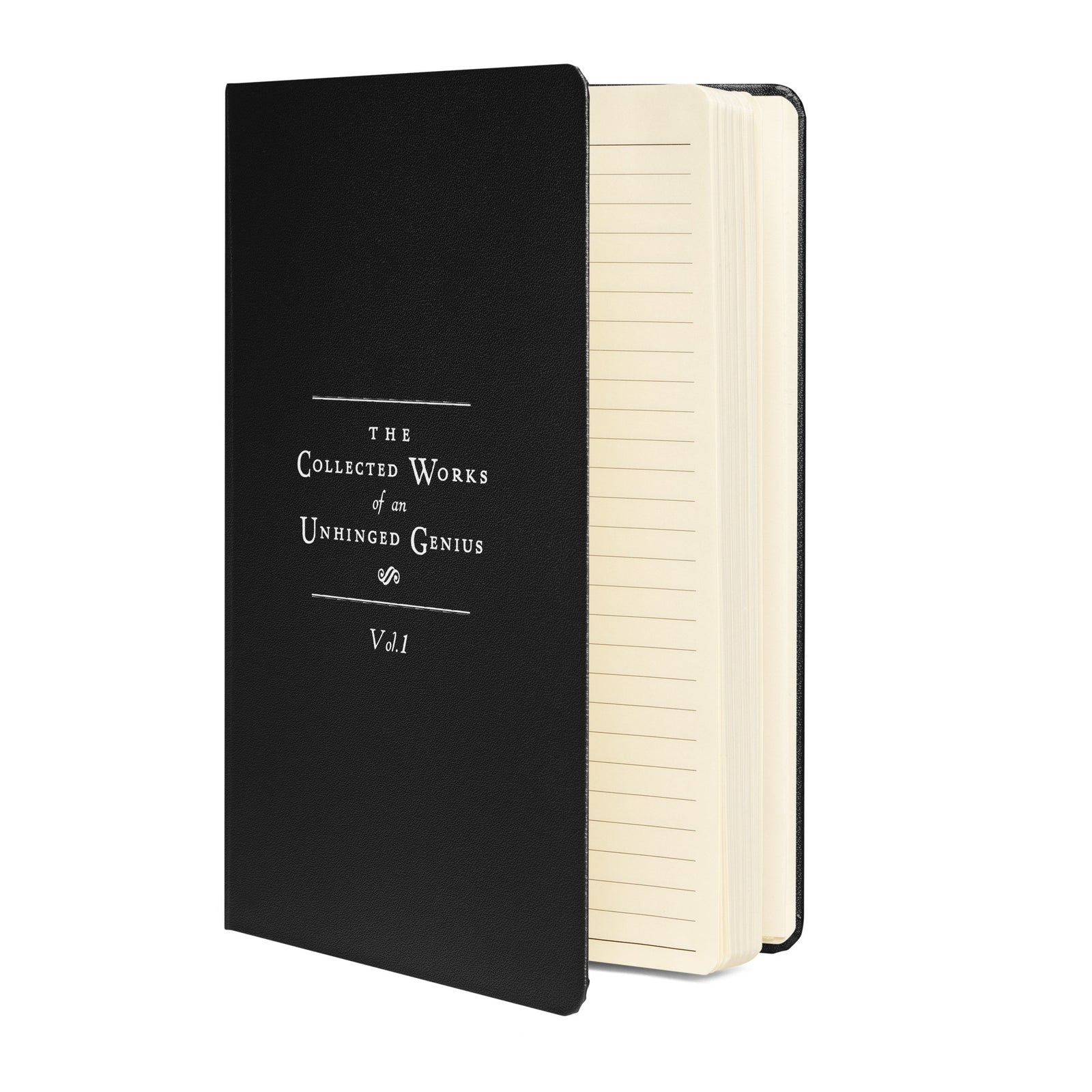 The Collected Works of an Unhinged Genius Vol 1 Hardcover Bound Notebook