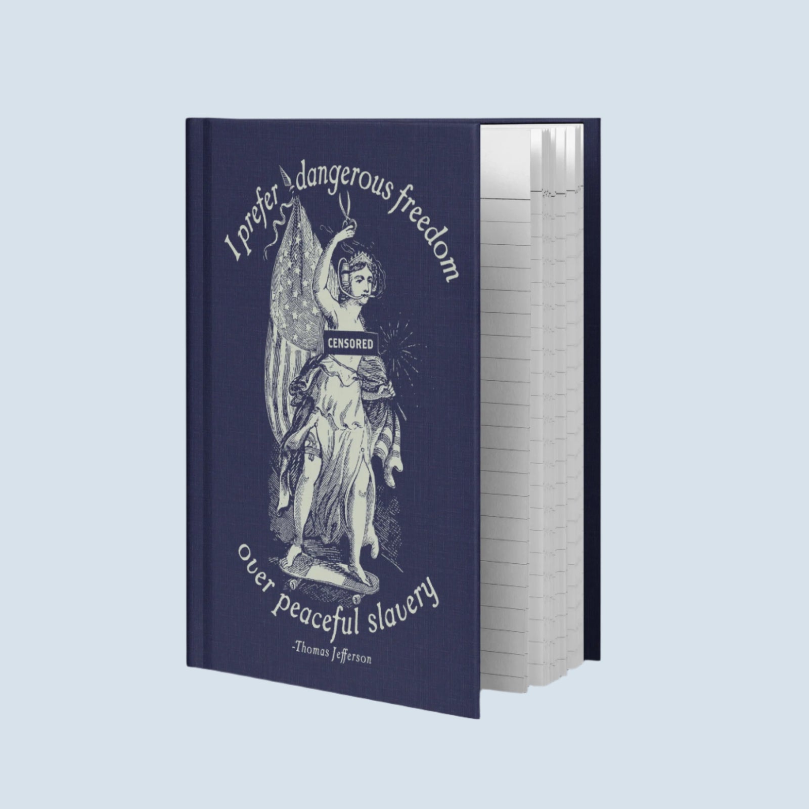 Dangerous Freedoms Jefferson Quote Hardcover Journal