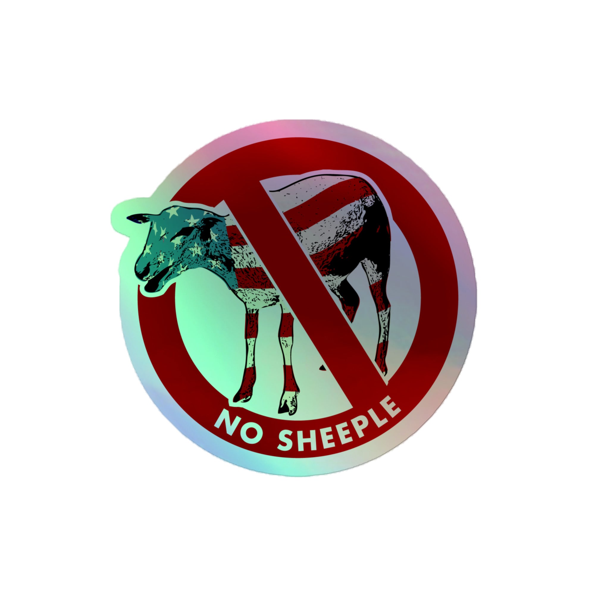 No Sheeple Holographic sticker
