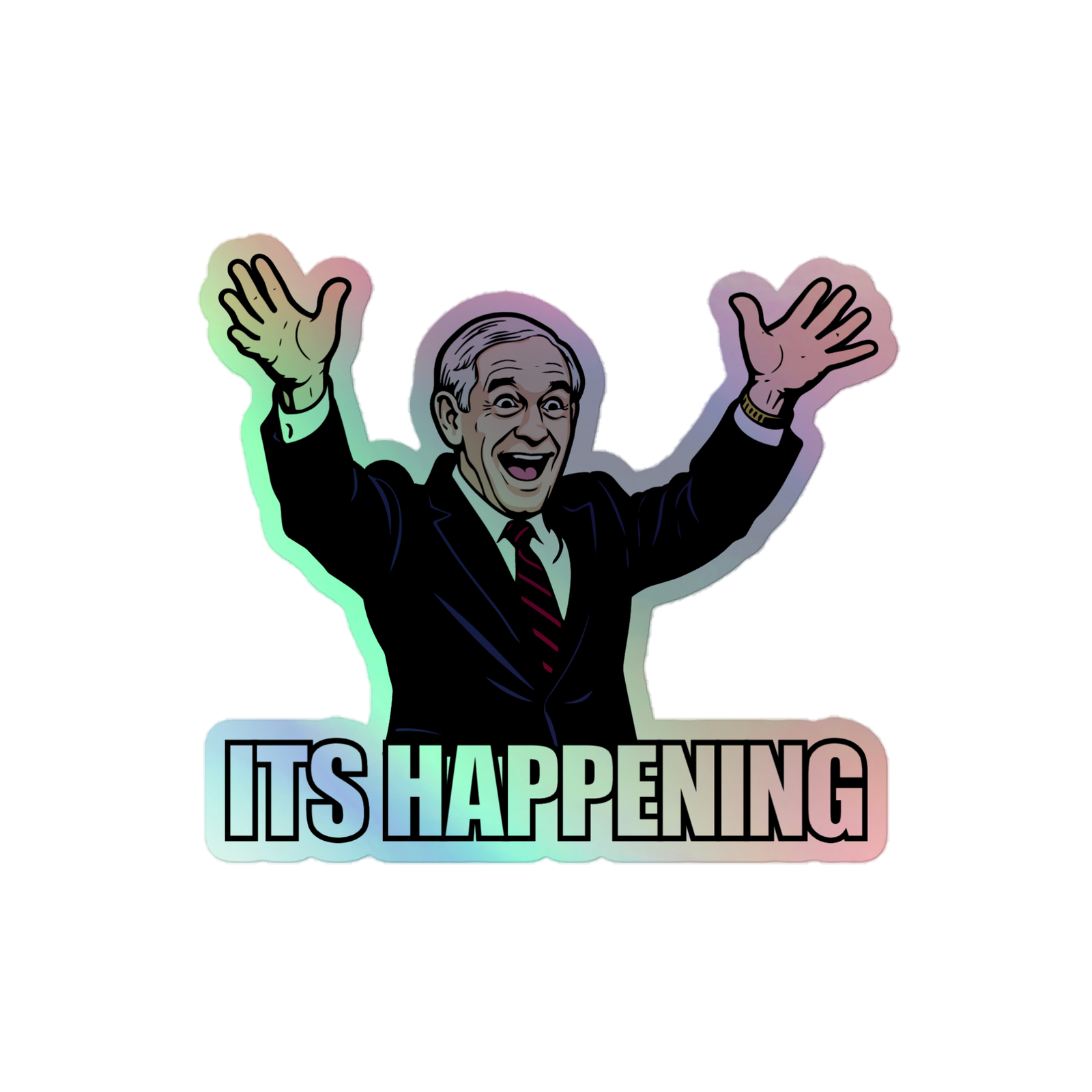 Ron Paul It's Happening Holographic Sticker