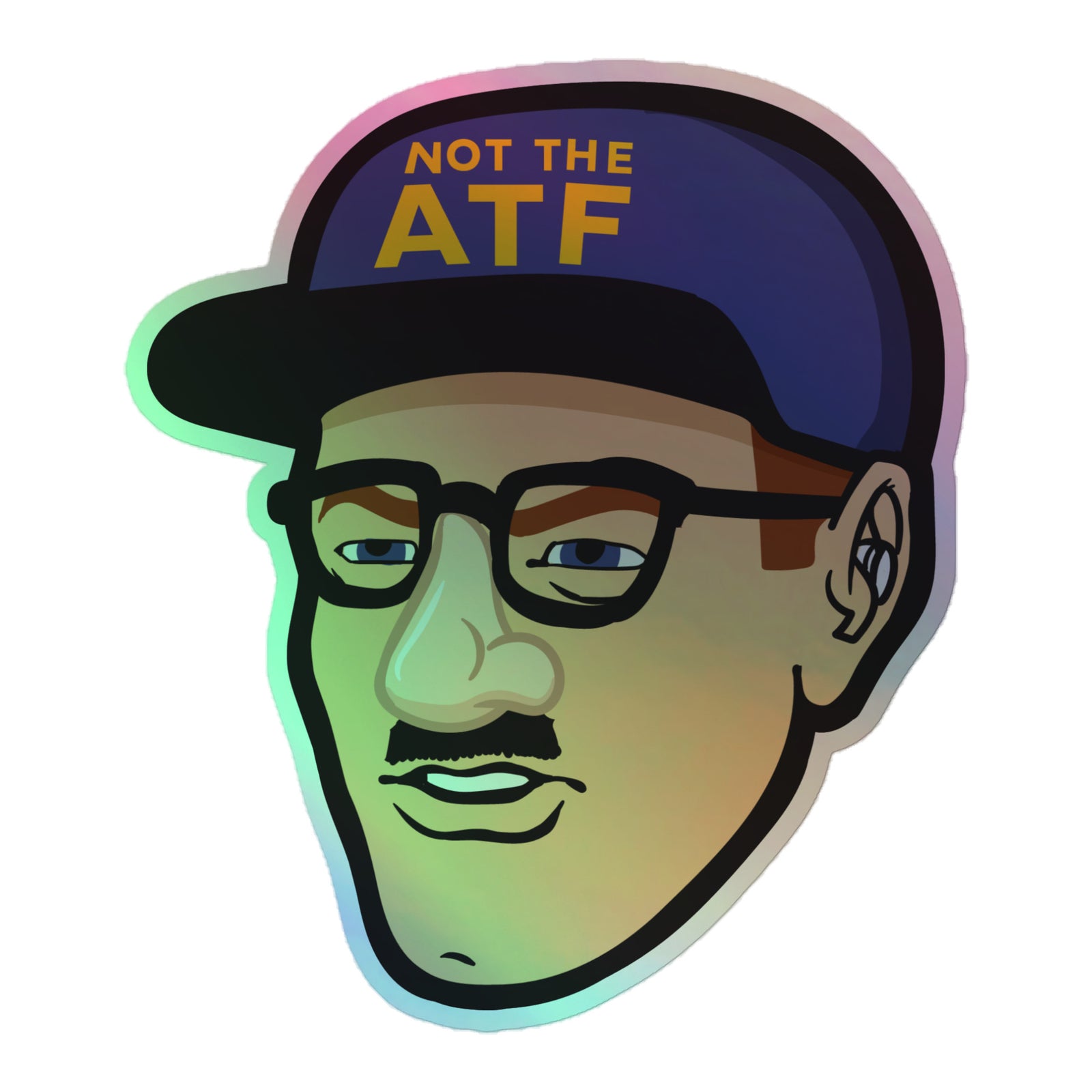 NOT the ATF Fedboi Glowie Holographic Sticker