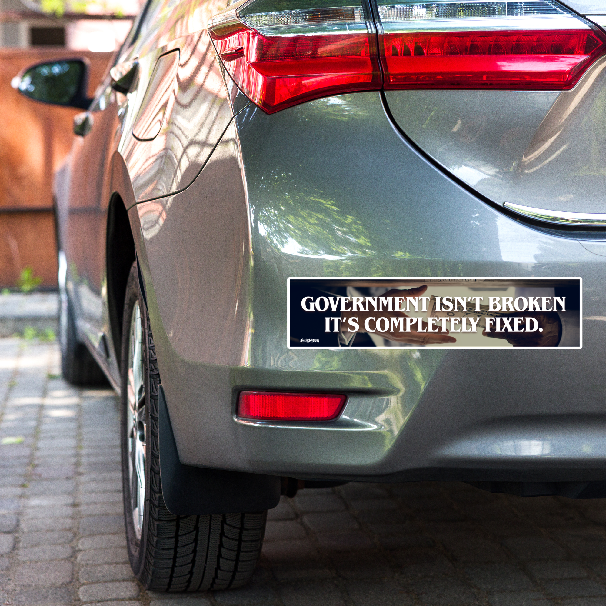 Government Isn't Broken It's Fixed Jumbo Bumper Sticker