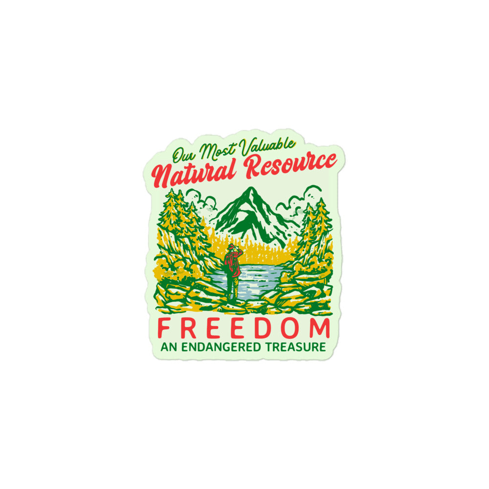 Freedom Our Most Valuable Natural Resource Sticker