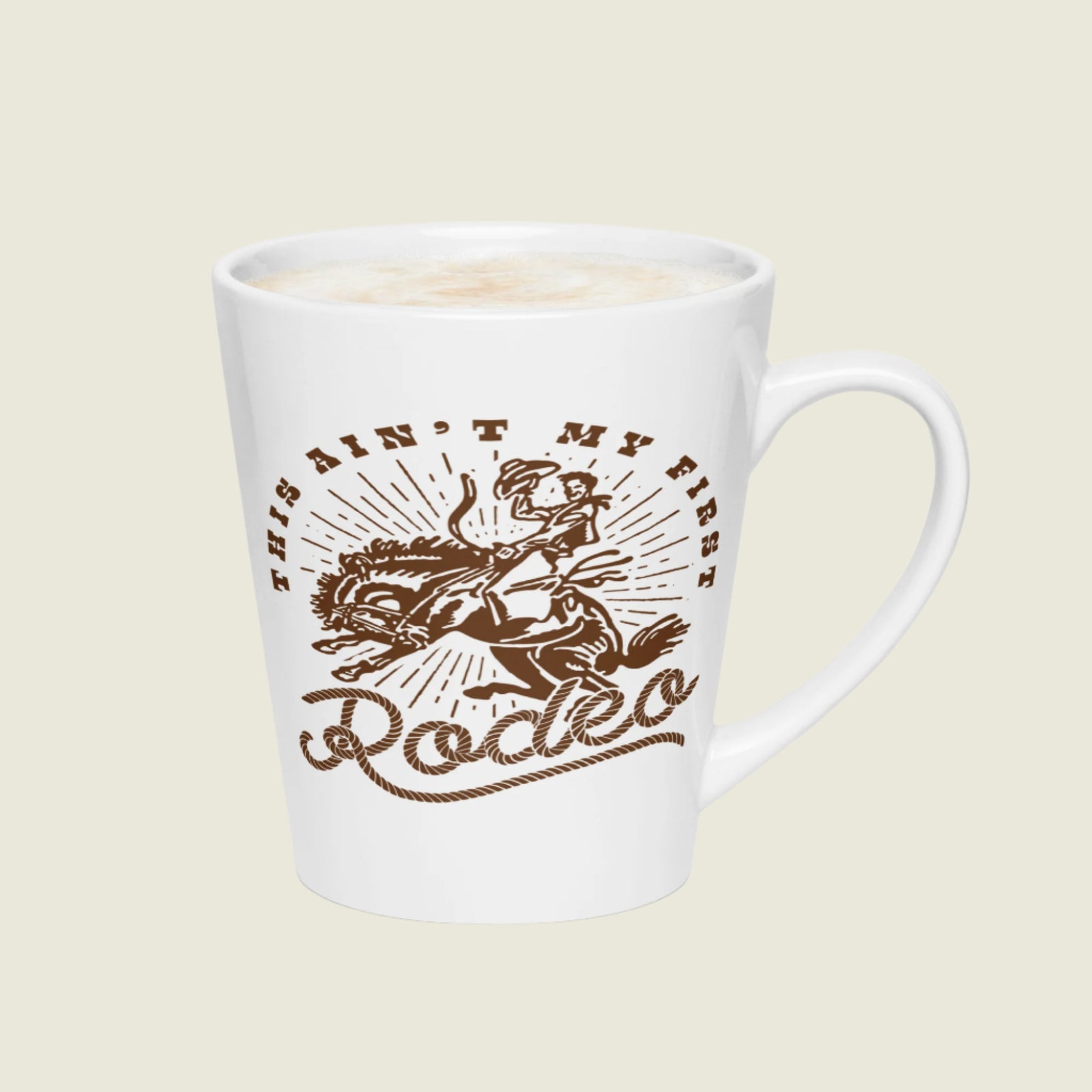 This Ain't My First Rodeo Latte mug