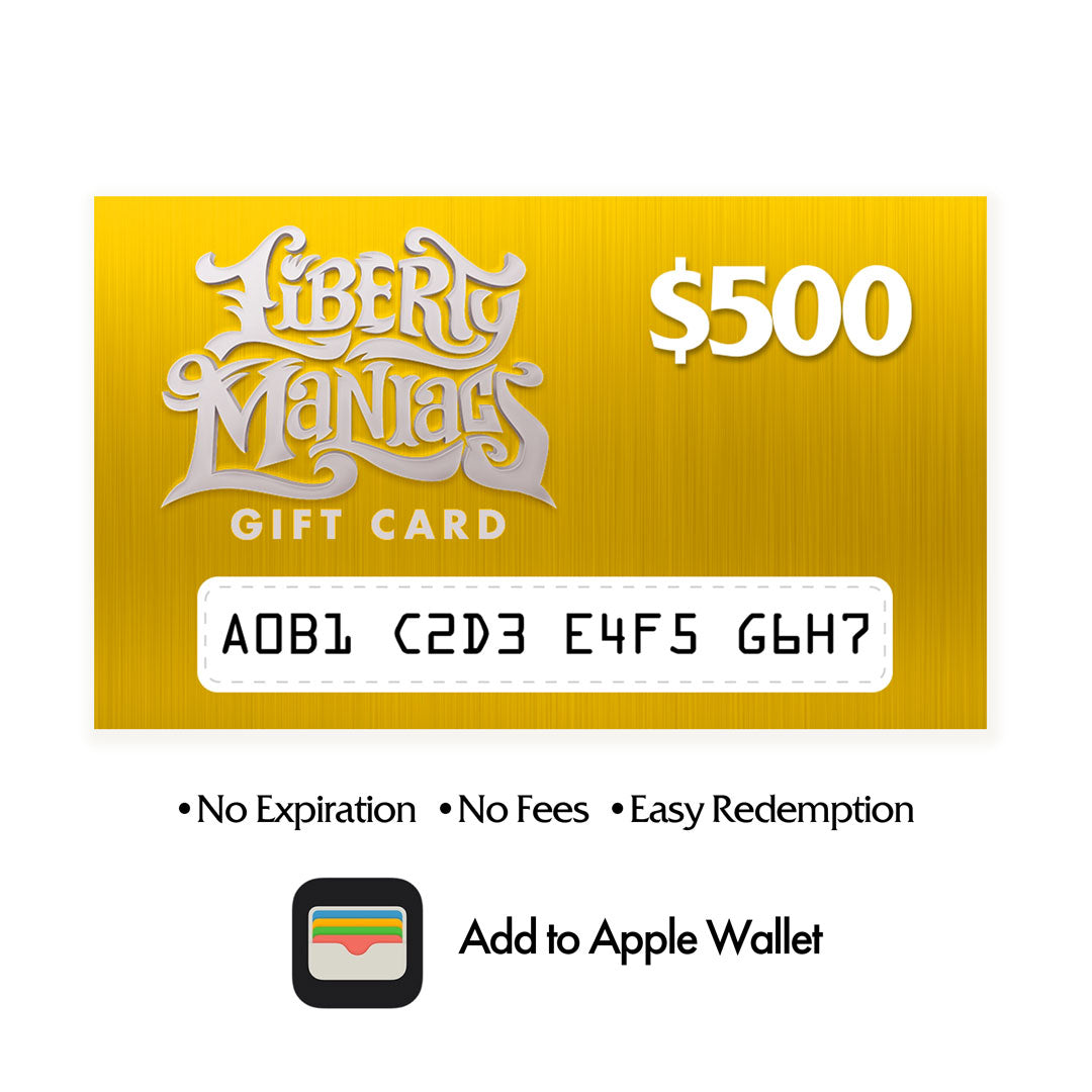 Liberty Maniacs Gift Card