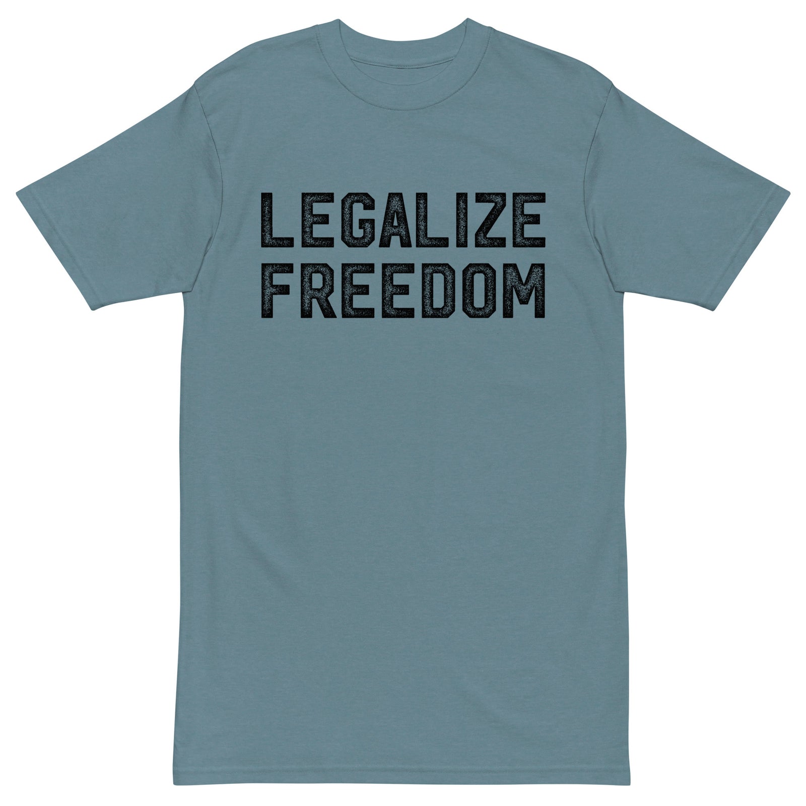 Legalize Freedom Men’s Heavyweight T-shirt