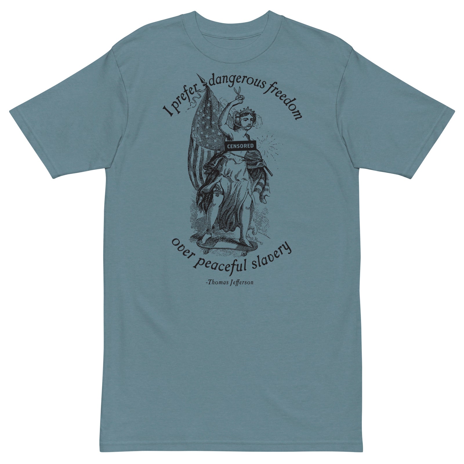 I Prefer Dangerous Freedom Jefferson Quote Men’s Heavyweight T-shirt