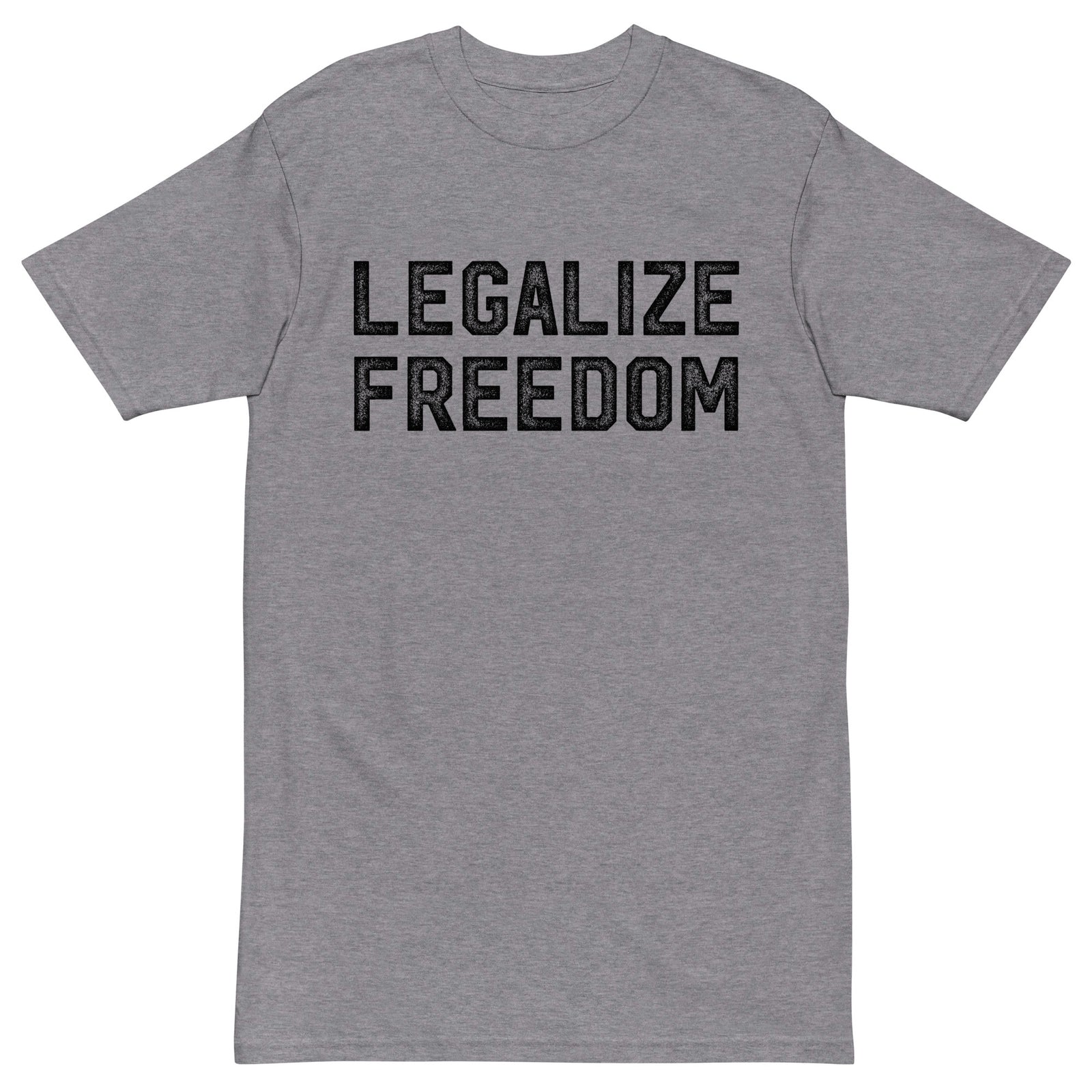 Legalize Freedom Men’s Heavyweight T-shirt