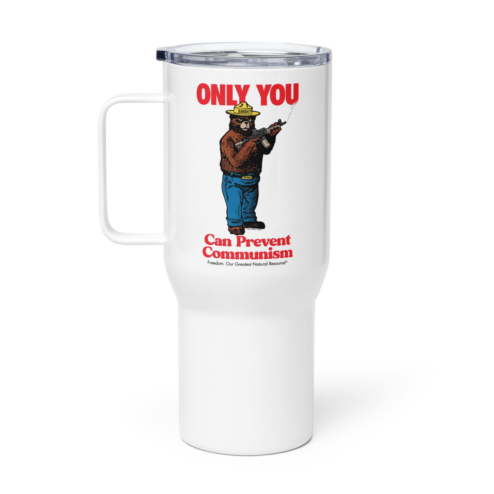 Only You Can Prevent Communism Travel Mug