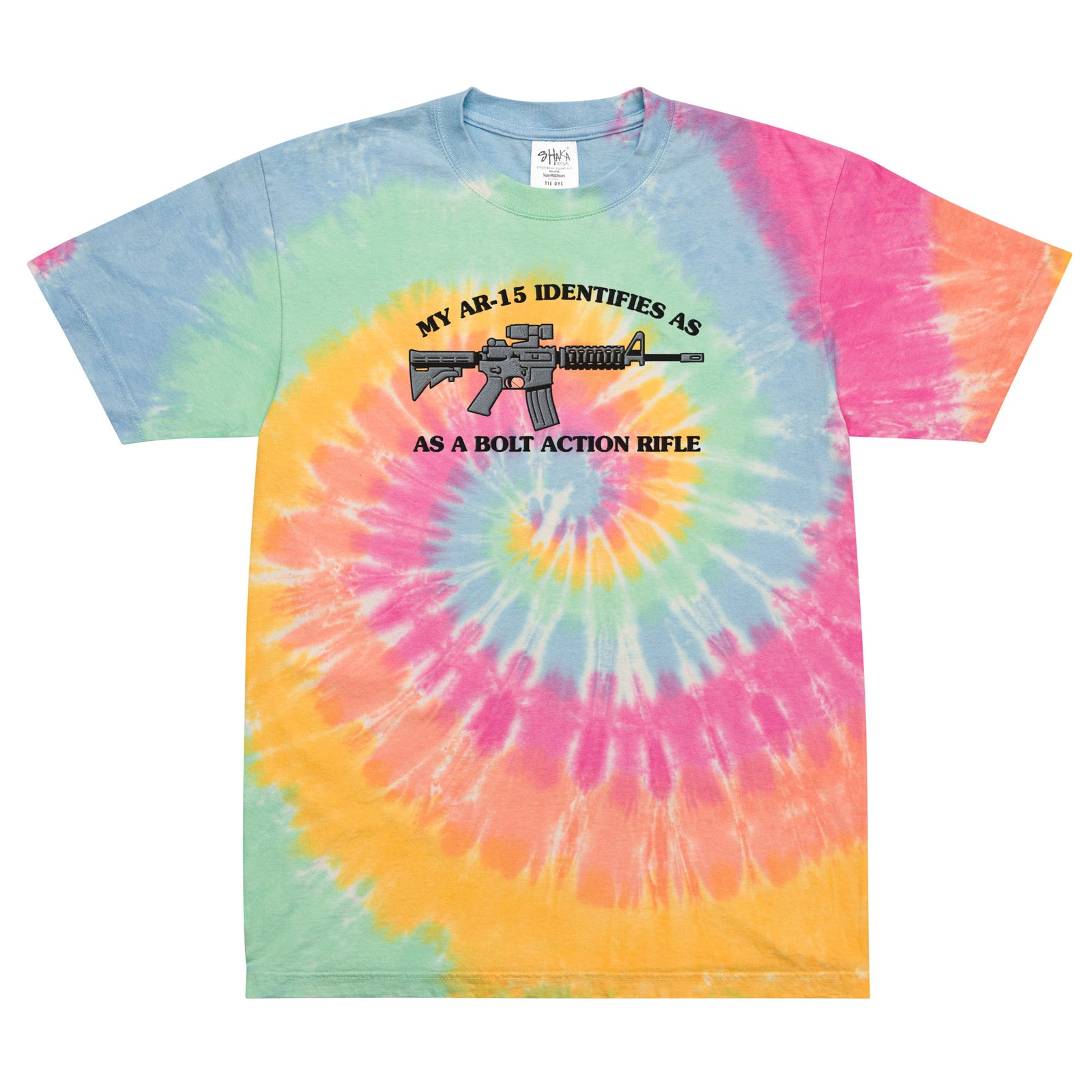 My AR-15 Identifies as a Bolt Action Rifle Oversized Tie-dye Embroidered T-shirt