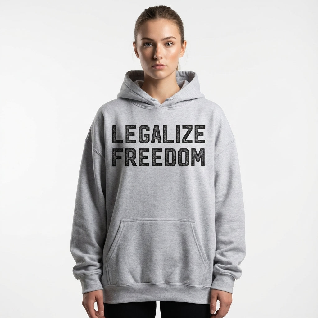 Legalize Freedom Hoodie