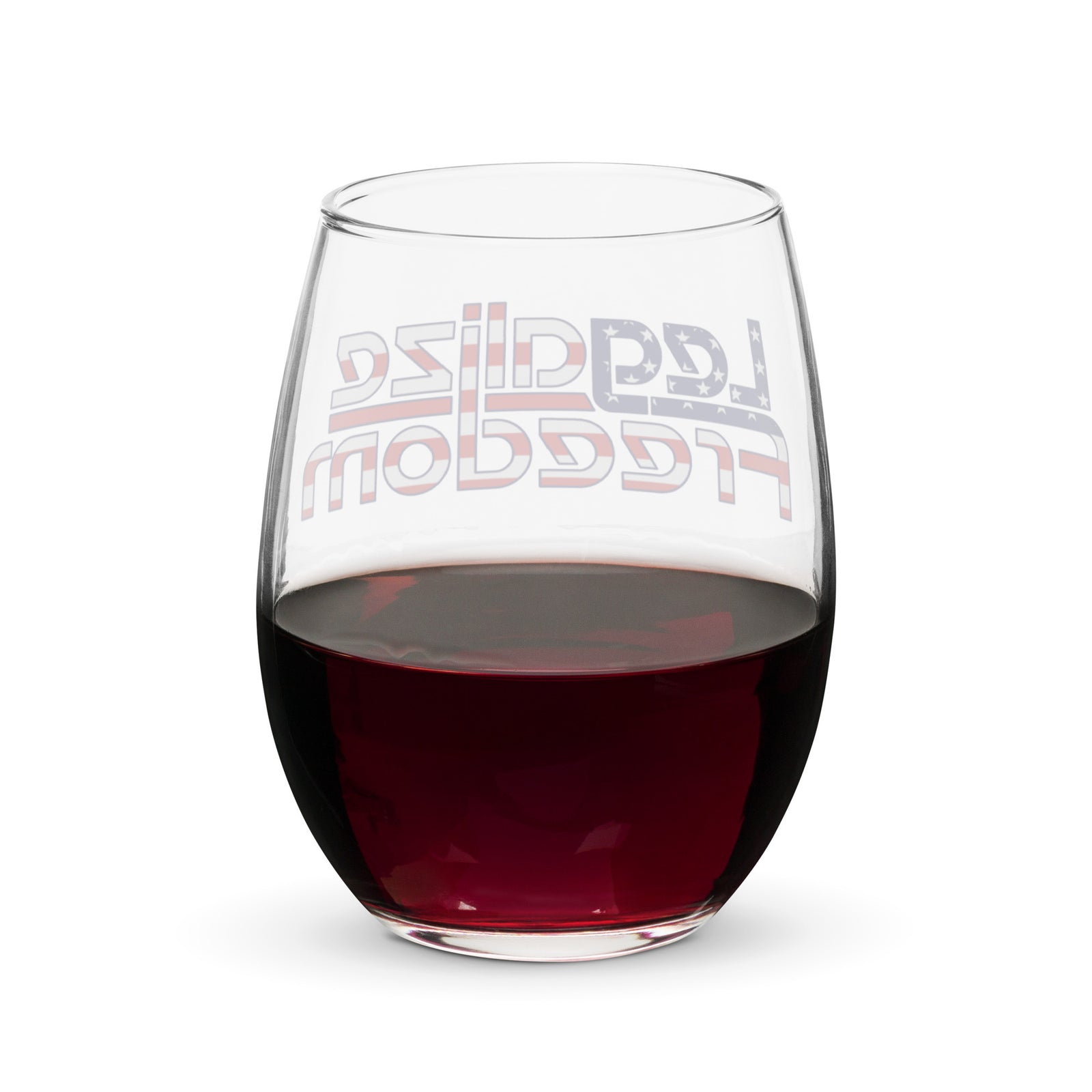 Legalize Freedom Stemless Wine Glass