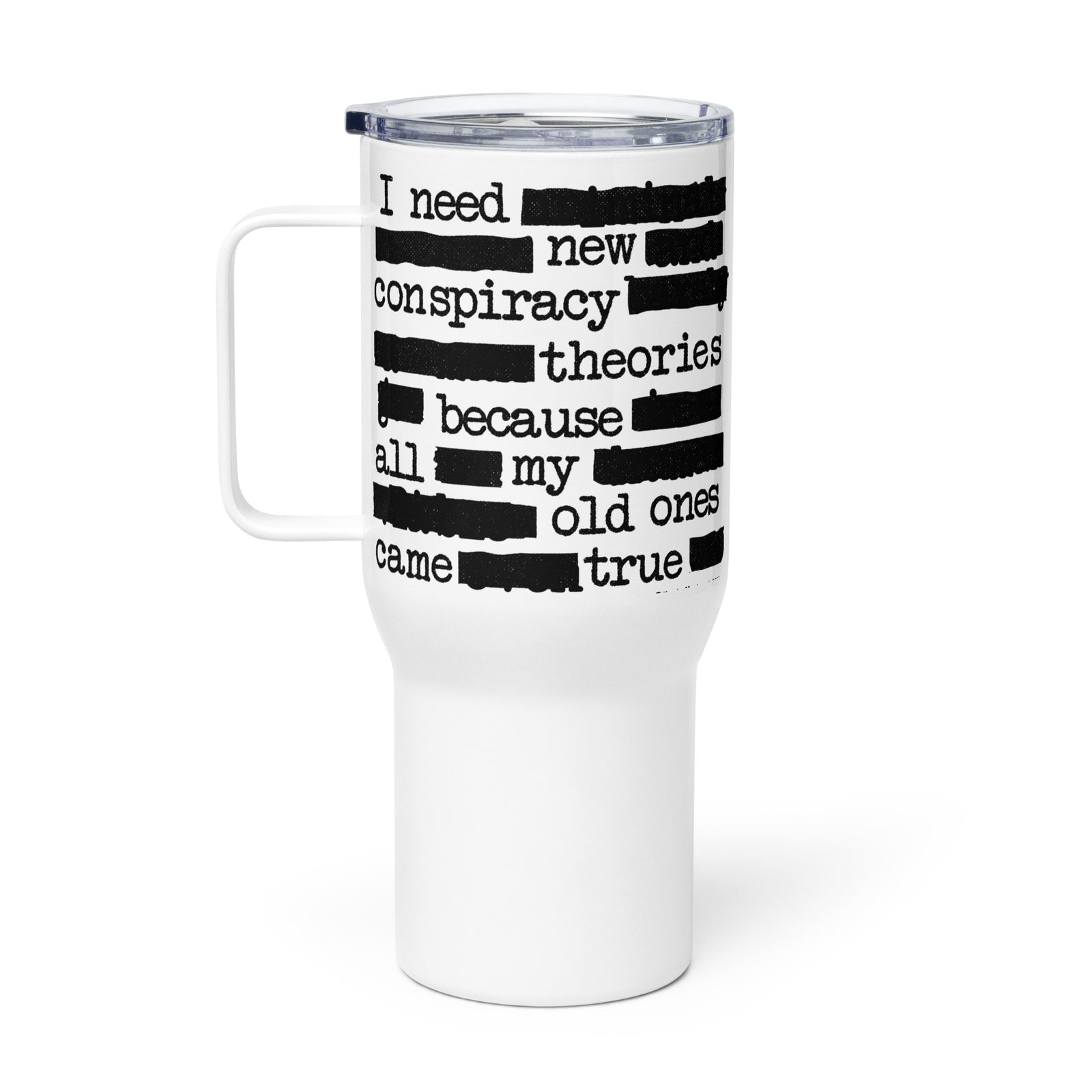 I Need New Conspiracy Theories Stainless Steel Travel Mug