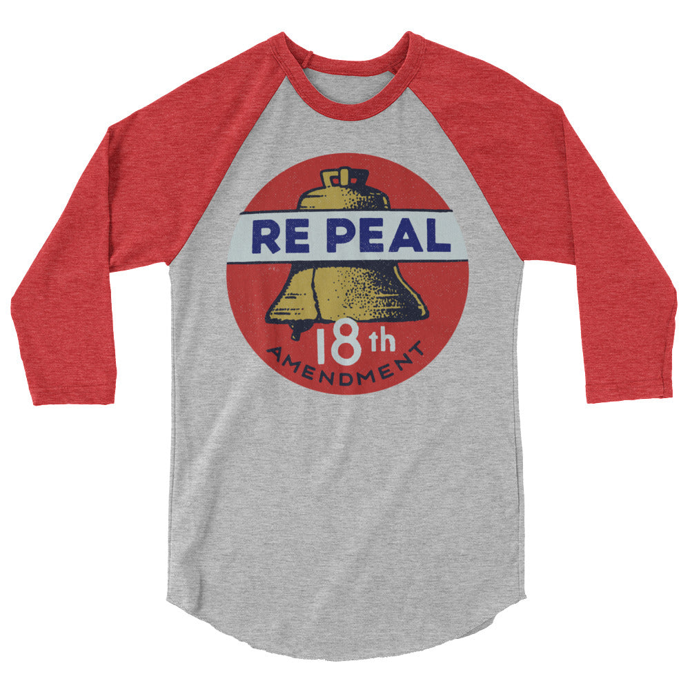 Repeal the 18th Amendment Retro 3/4 Sleeve Raglan Shirt