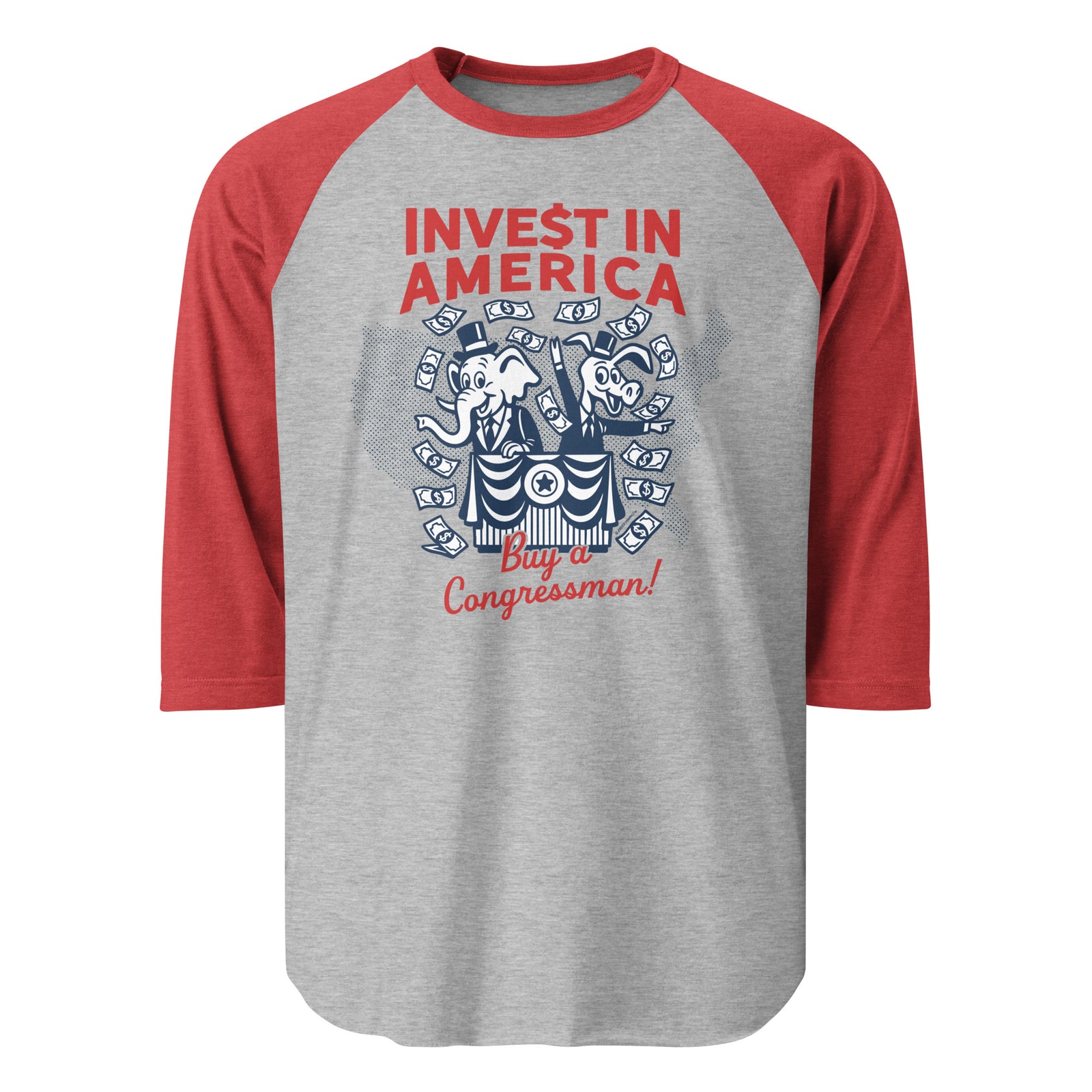 Gray and red baseball shirt with 'Invest in America, Buy a Congressman!' text and graphic on a white background