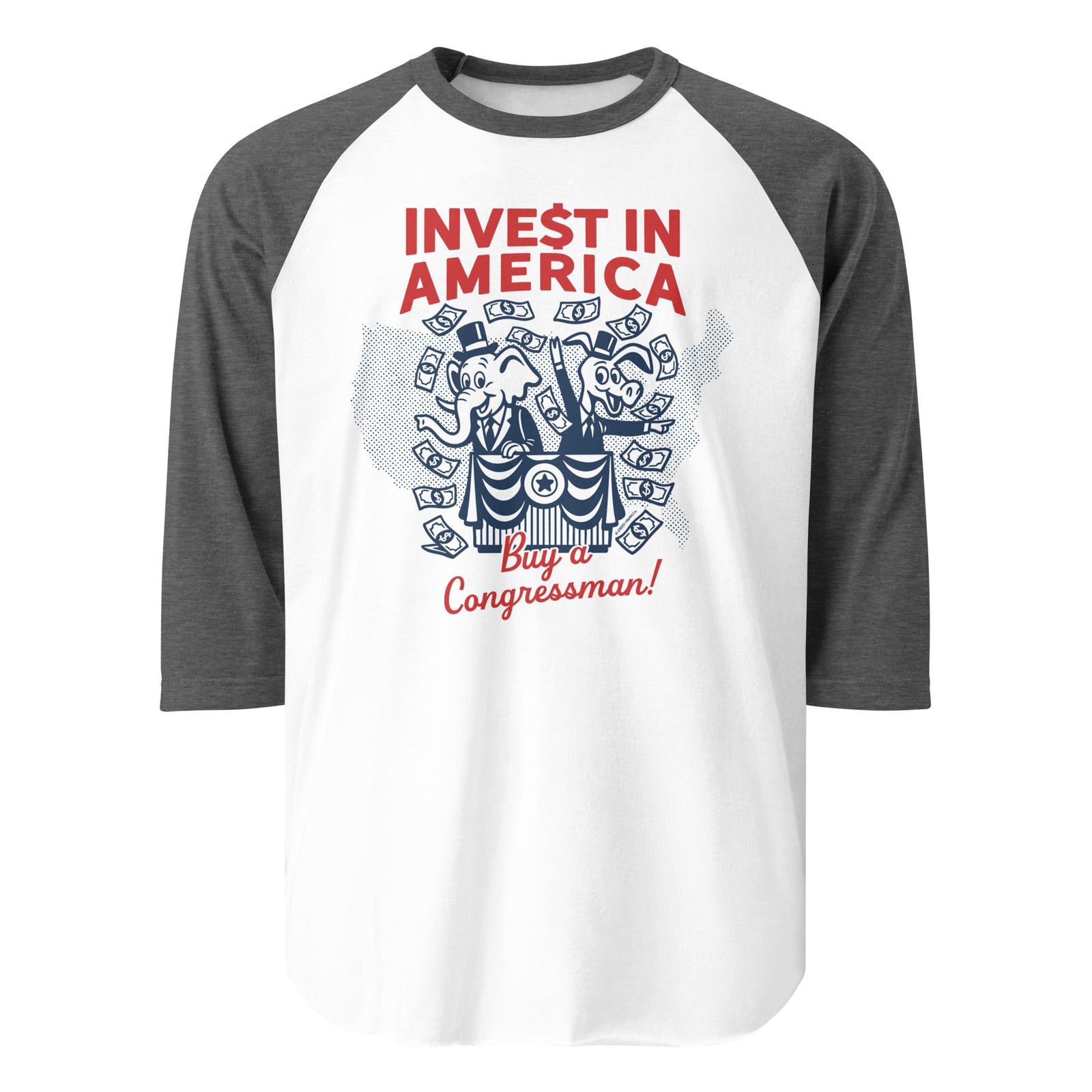 Baseball t-shirt with 'Invest in America, Buy a Congressman!' text and graphic on a white background