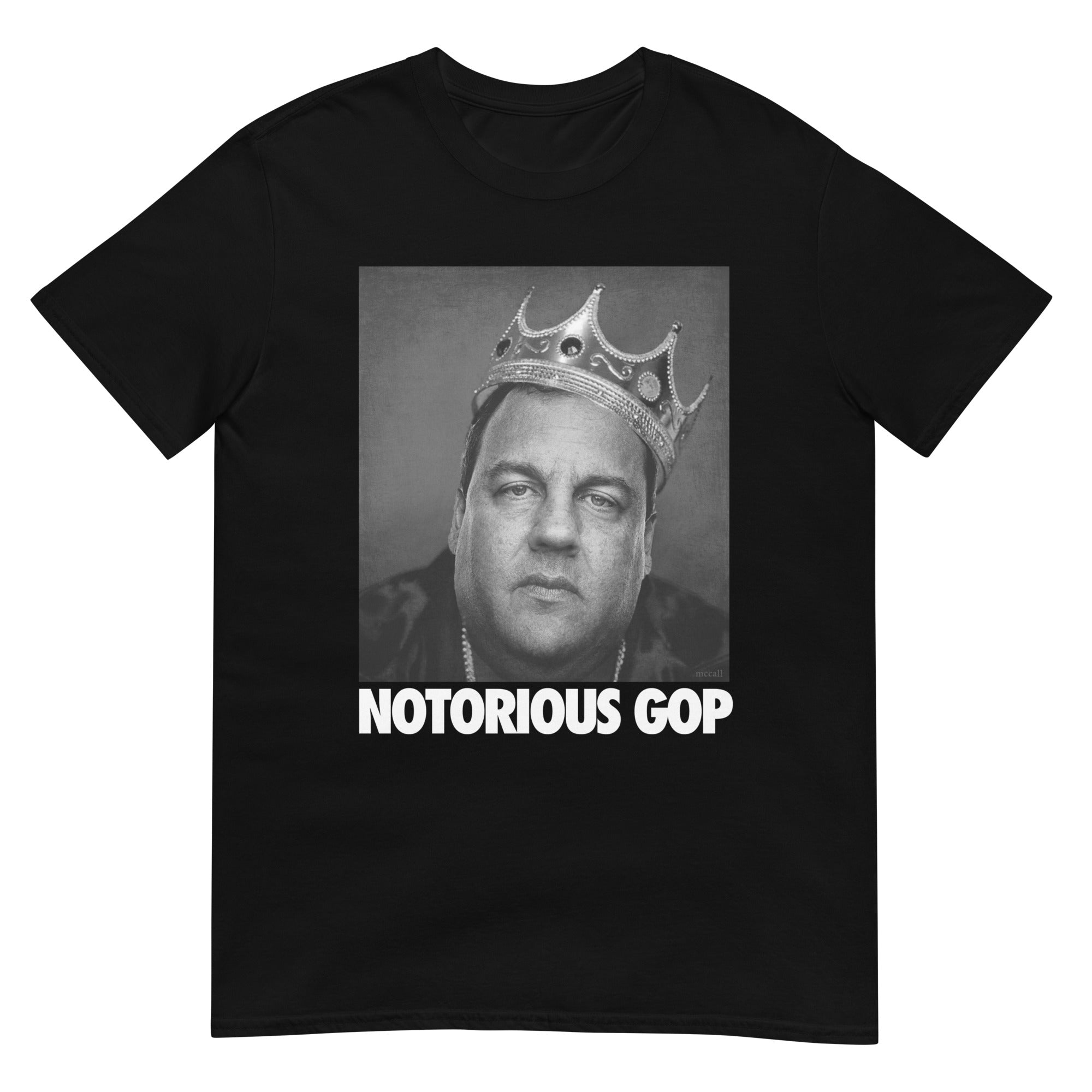 NOTORIOUS GOP Chris Christie Men's T-Shirt