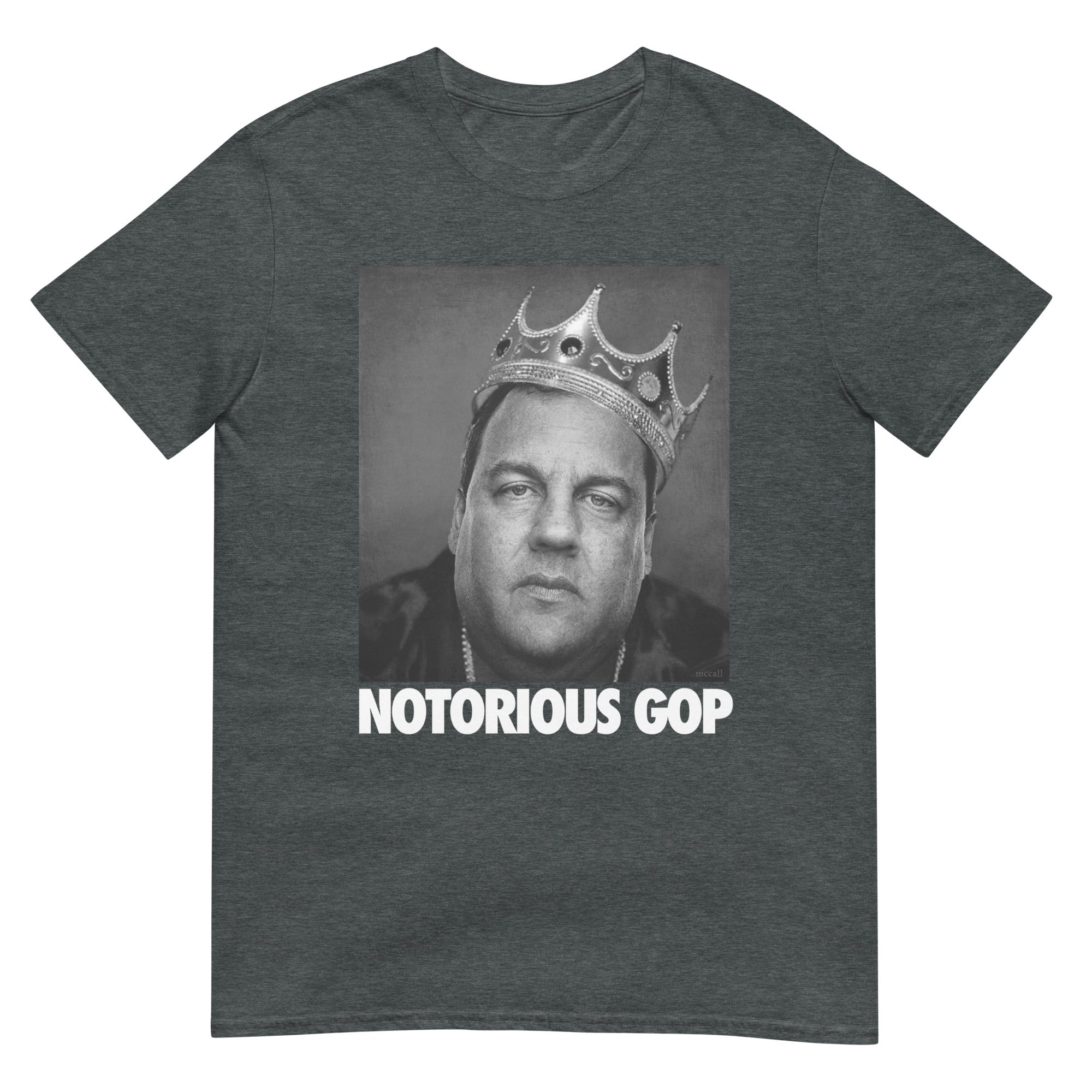 NOTORIOUS GOP Chris Christie Men's T-Shirt