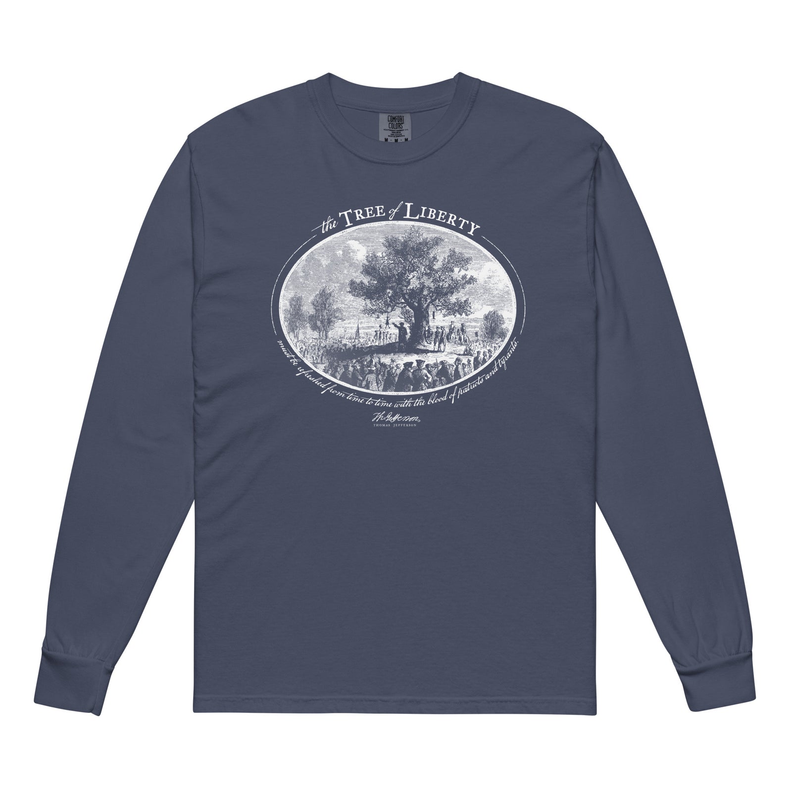 Thomas Jefferson Tree of Liberty Quote Garment-dyed Heavyweight Long-sleeve Shirt