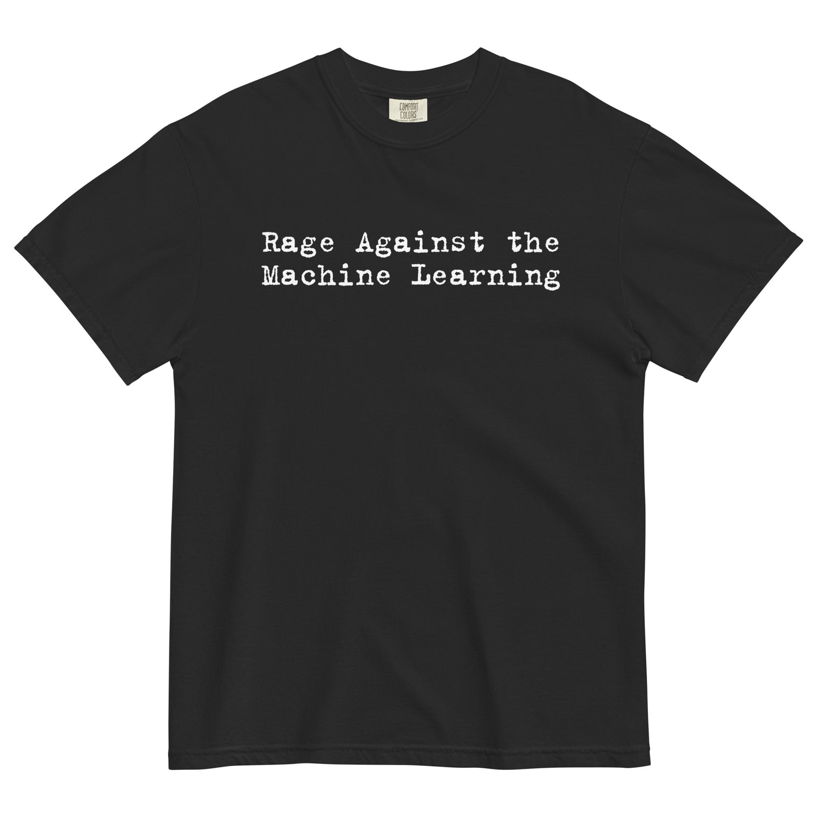 Rage Against the Machine Learning garment-dyed black tee, front view