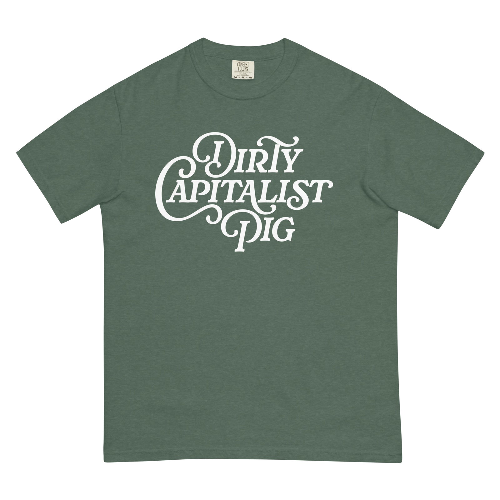 Dirty Capitalist Pig Garment-dyed Heavyweight T-Shirt