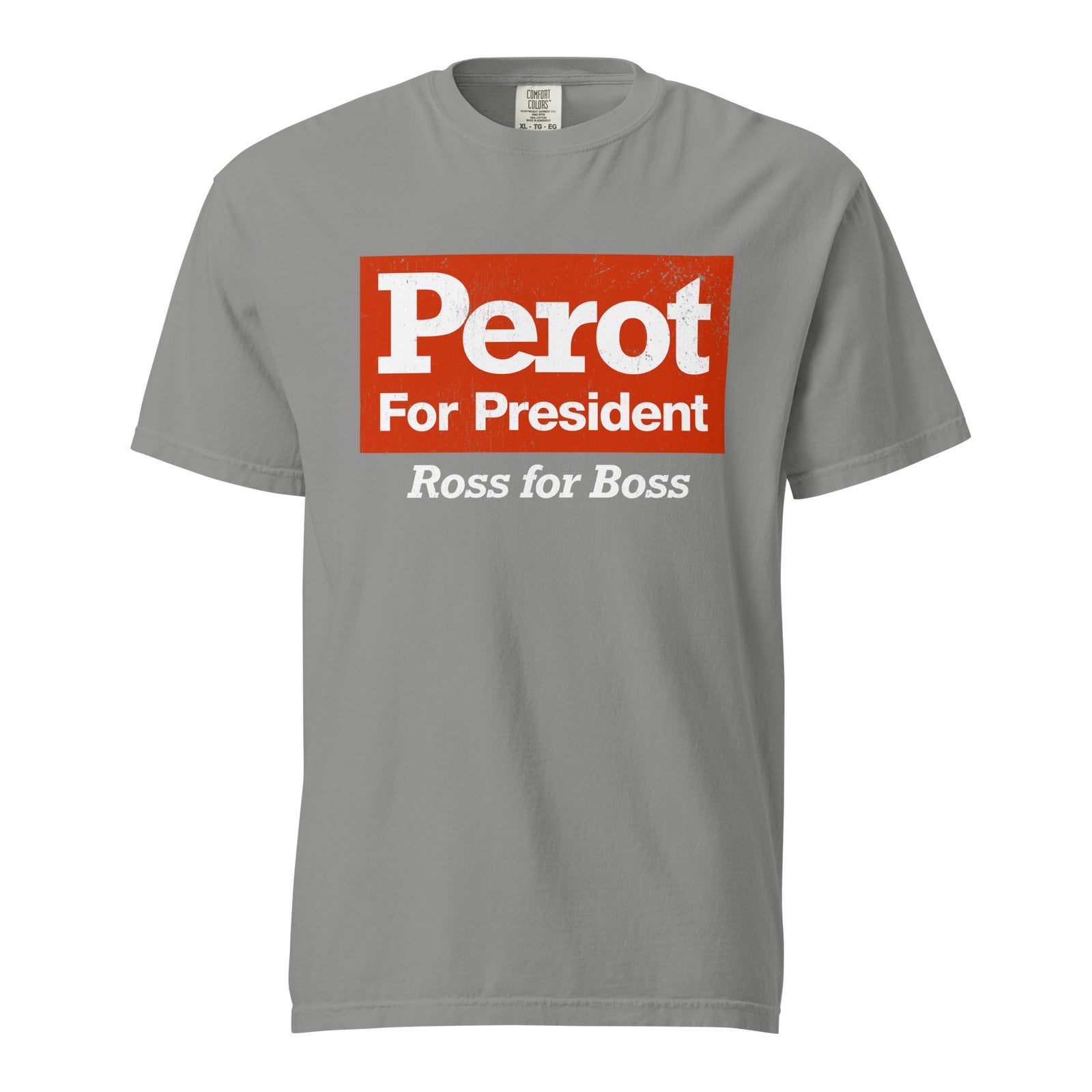 Ross Perot 1992 Campaign Reproduction Heavyweight Reproduction T-Shirt