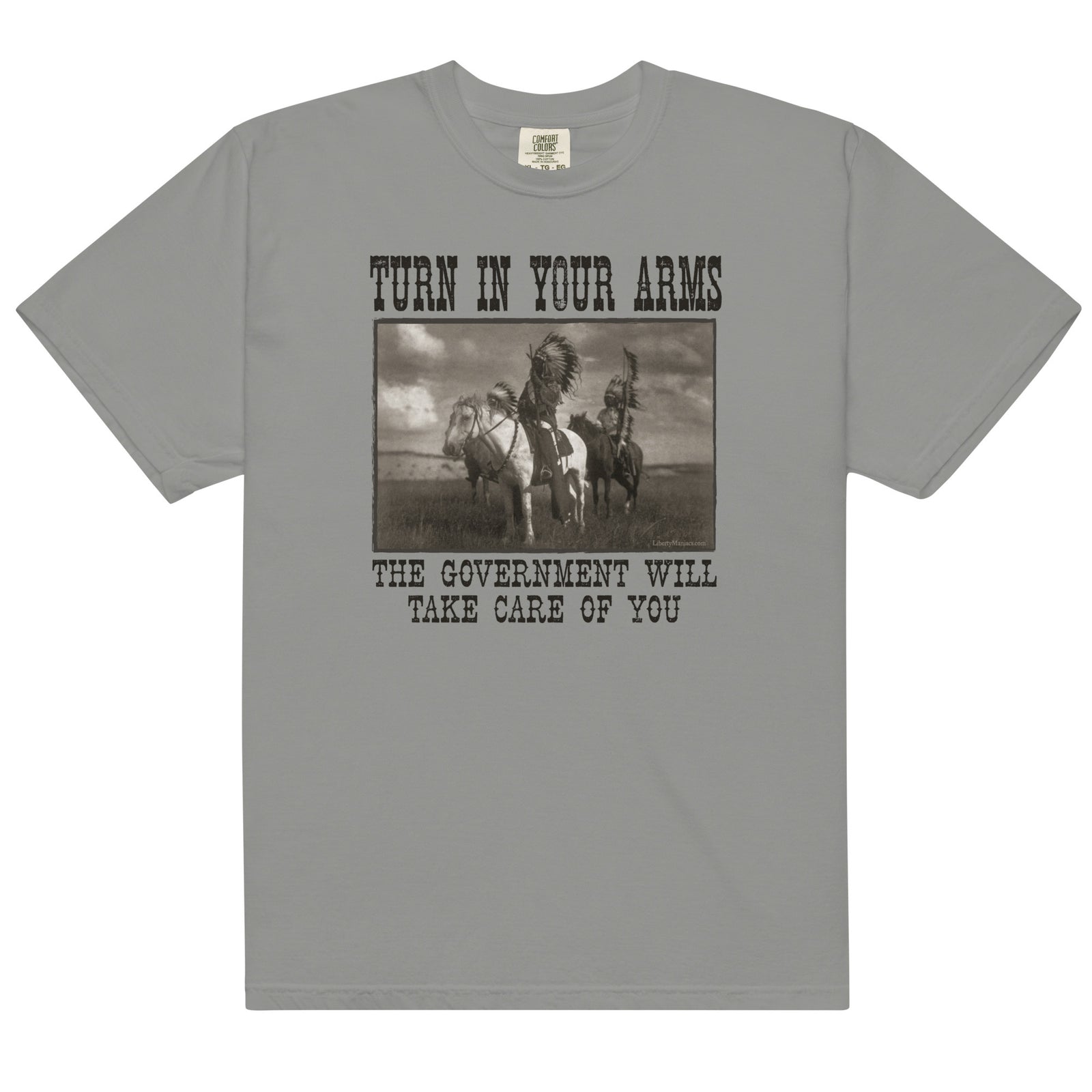 Turn In Your Arms the Government Will Take Care of You Heavyweight T-Shirt