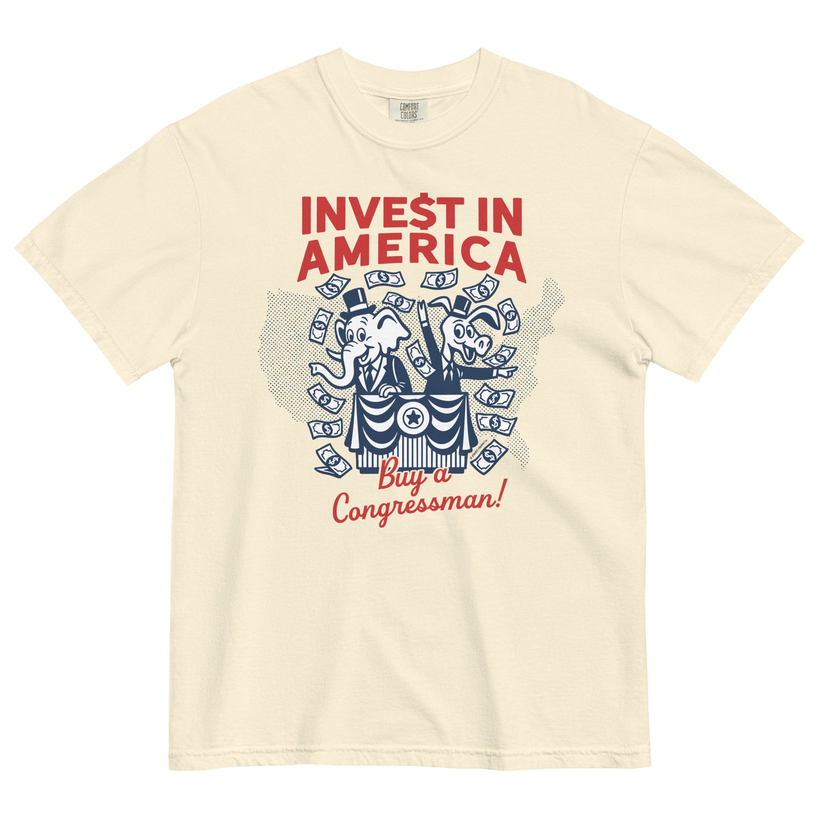 Beige t-shirt with 'Invest in America, Buy a Congressman!' graphic design on a white background