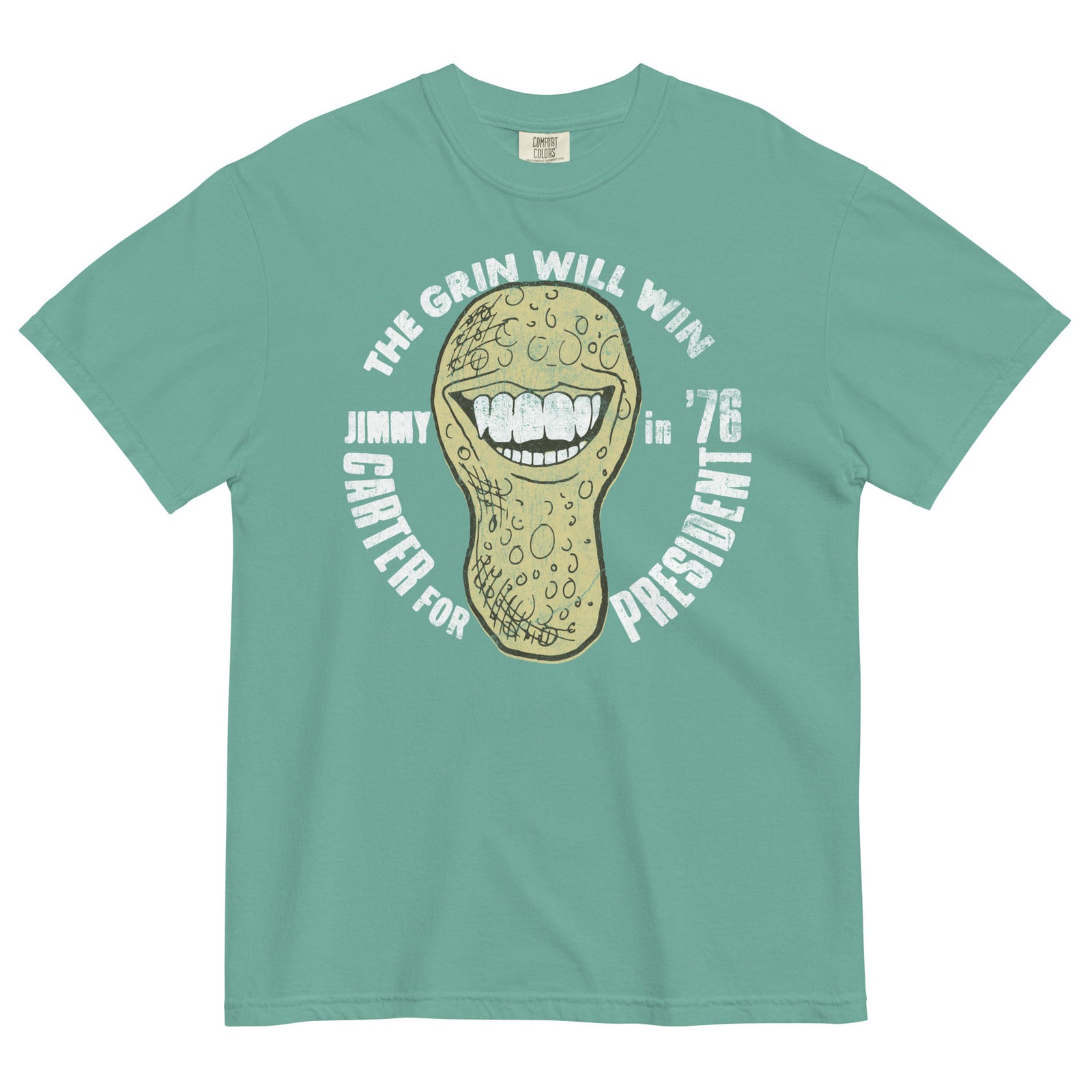 The Grin Will Win 1976 Jimmy Carter Campaign Garment-Dyed Heavyweight T-Shirt