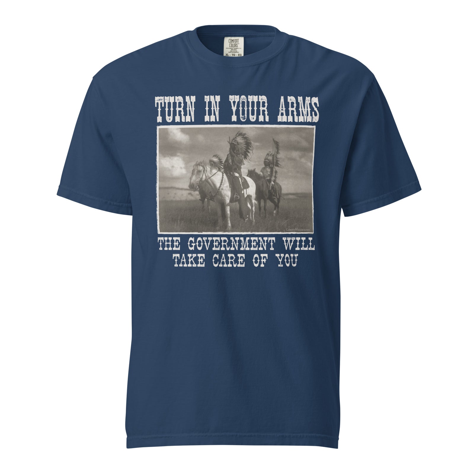 Turn In Your Arms the Government Will Take Care of You Heavyweight T-Shirt