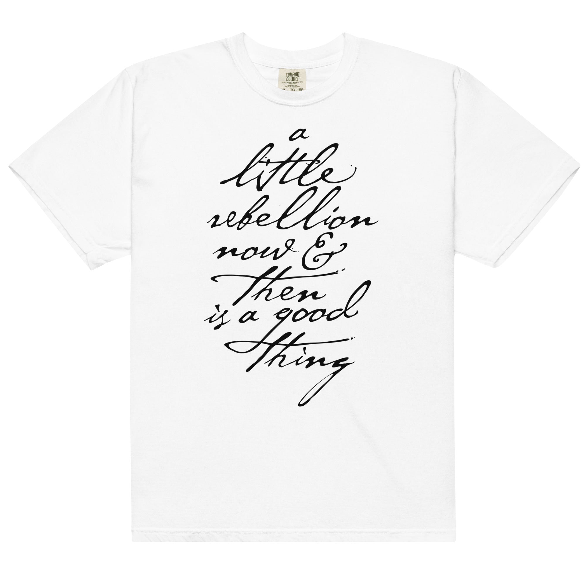 A Little Rebellion Now and Then Jefferson Quote Graphic T-Shirt