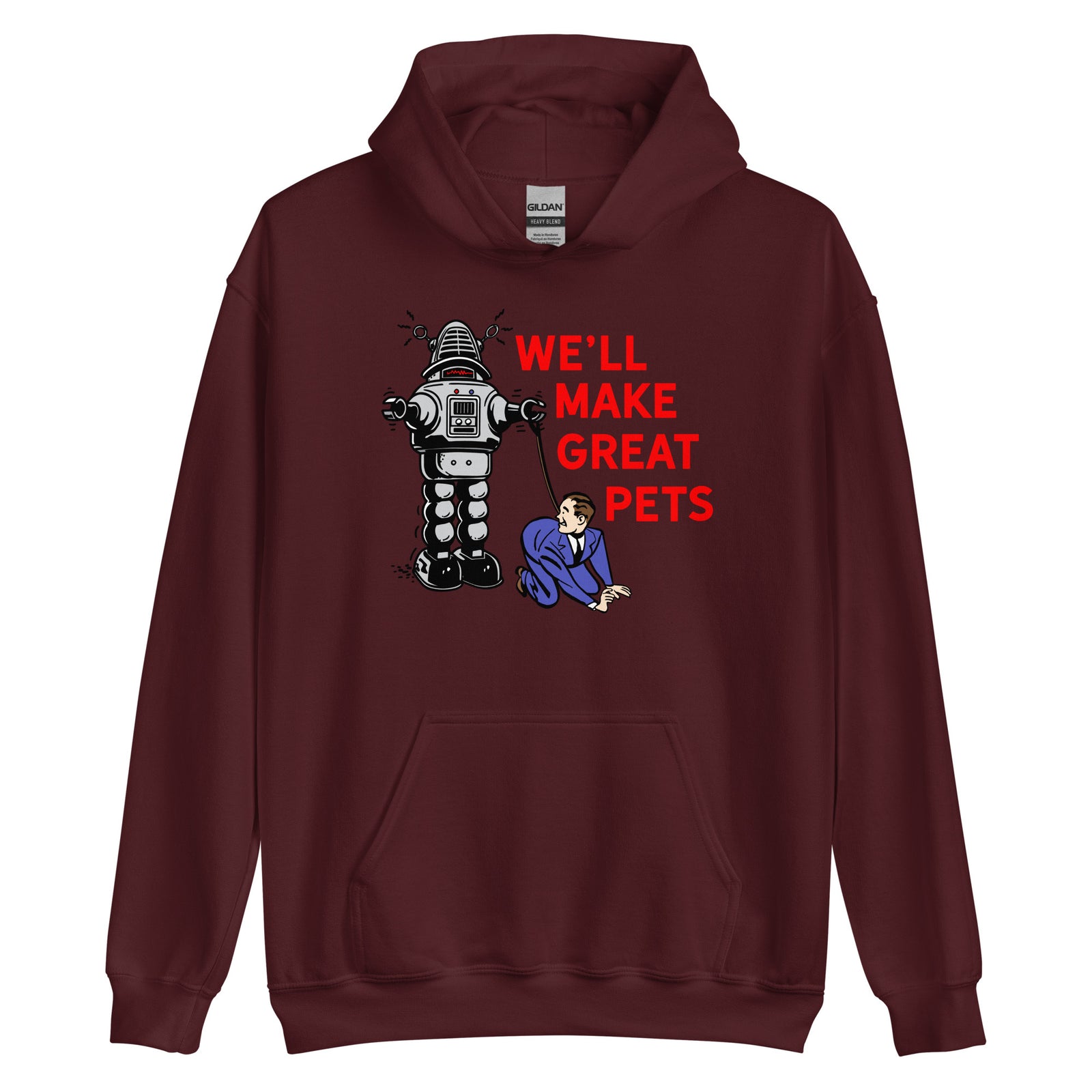 We'll Make Great Pets Artificial Intelligence Hoodie