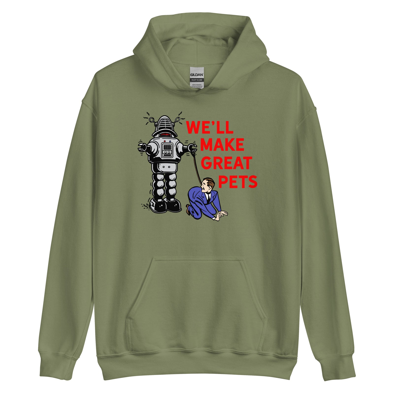 We'll Make Great Pets Artificial Intelligence Hoodie
