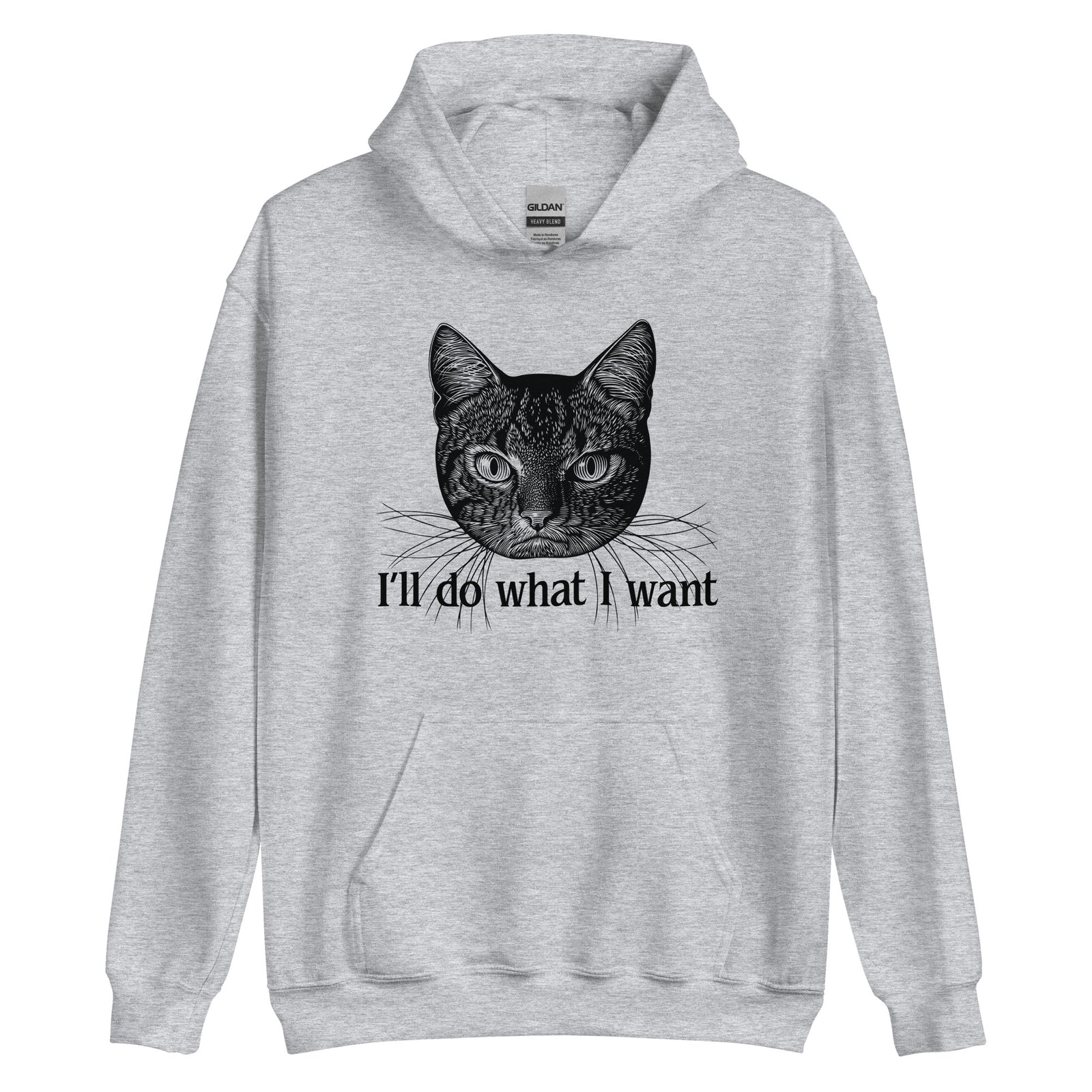 I'll Do What I Want Unisex Hoodie